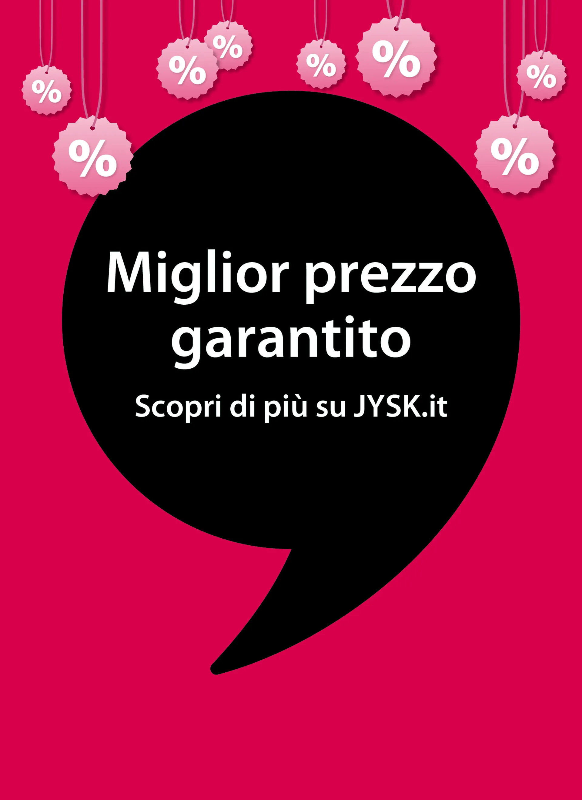 OFFERTA SPECIALE DI JYSK da 18 luglio a 14 agosto di 2024 - Pagina del volantino 2