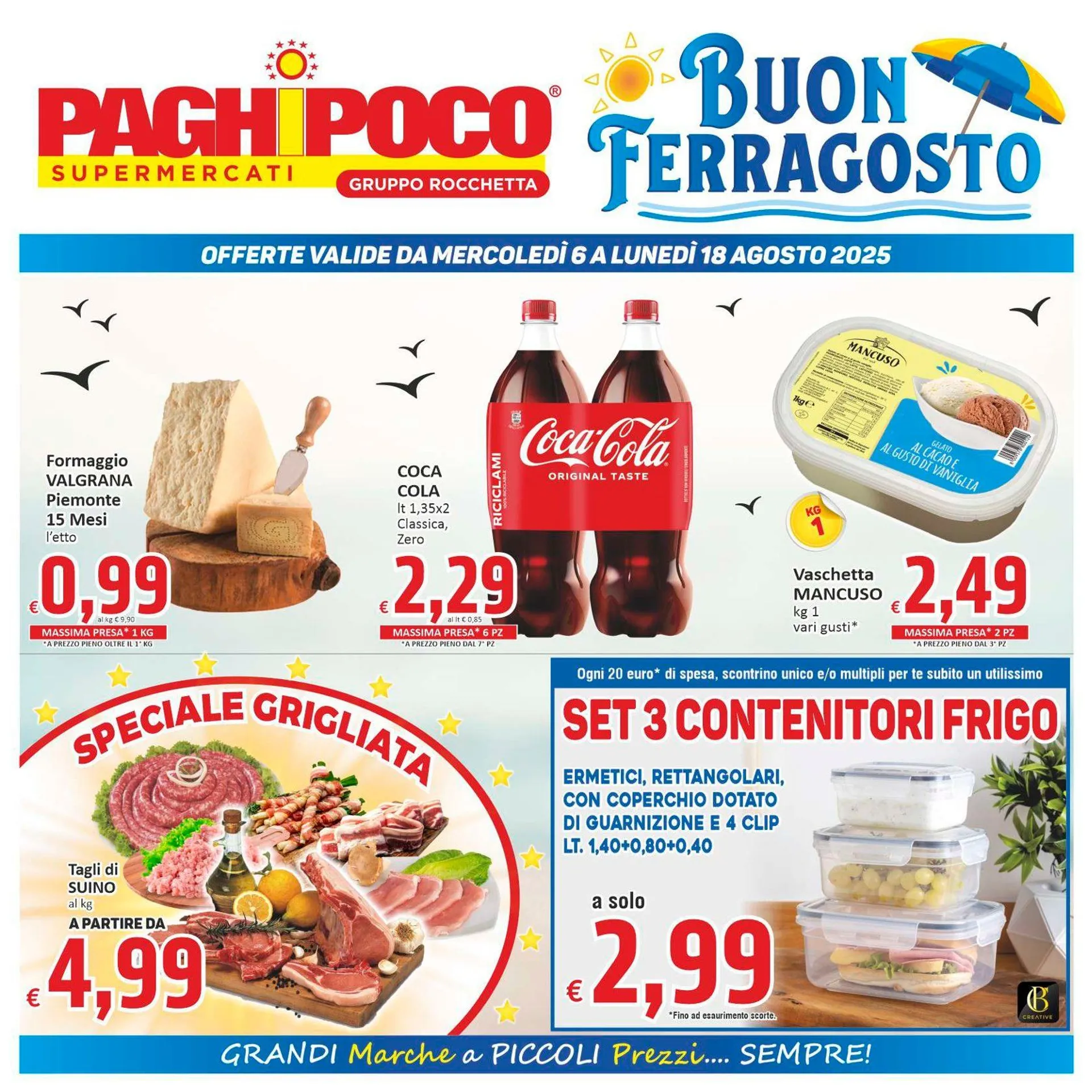 Volantini Paghi Poco da 6 agosto a 18 agosto di 2025 - Pagina del volantino 1