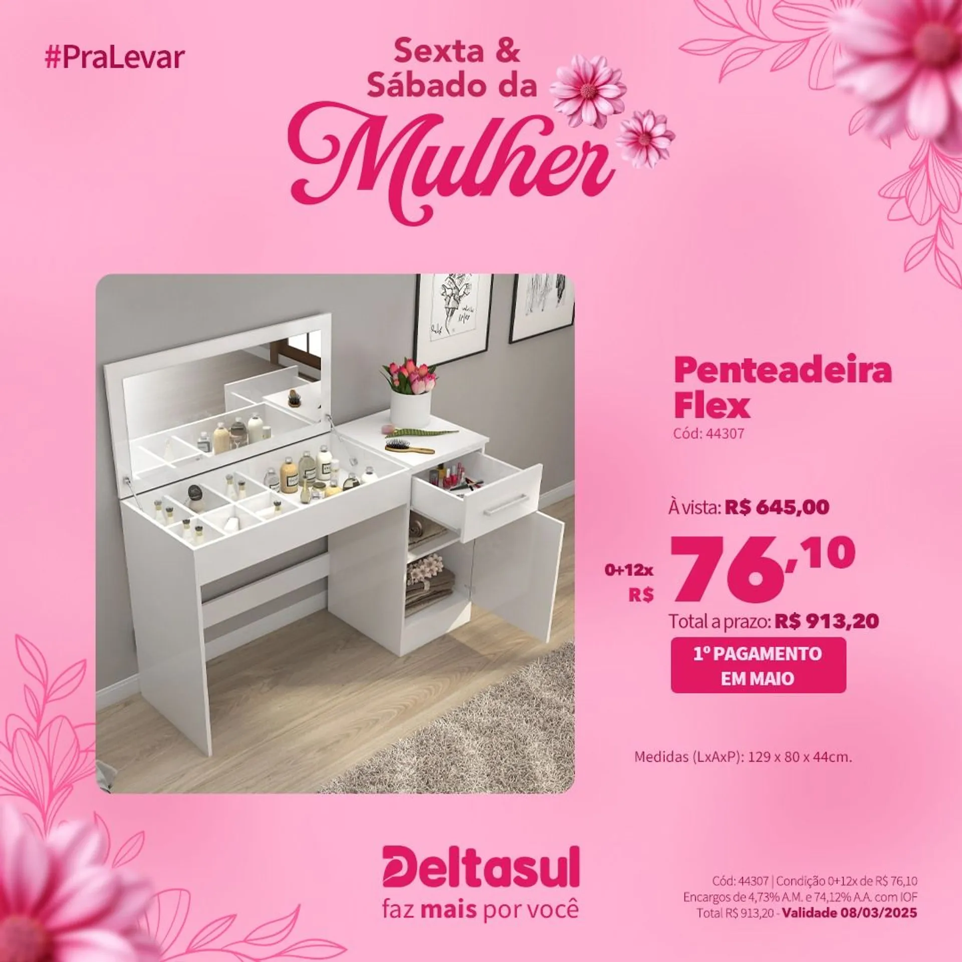 Encarte de Especial Dia da Mulher na Deltasul  7 de março até 9 de março 2025 - Pagina 4