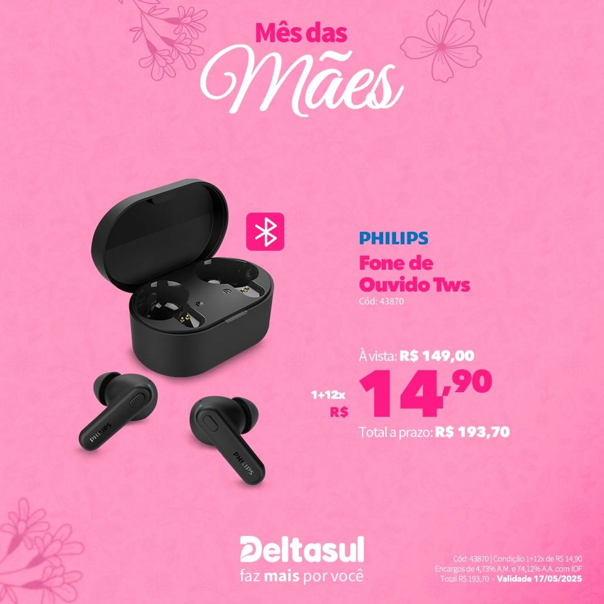 Encarte de Deltasul Mês das Mães! 5 de maio até 17 de maio 2025 - Pagina 46