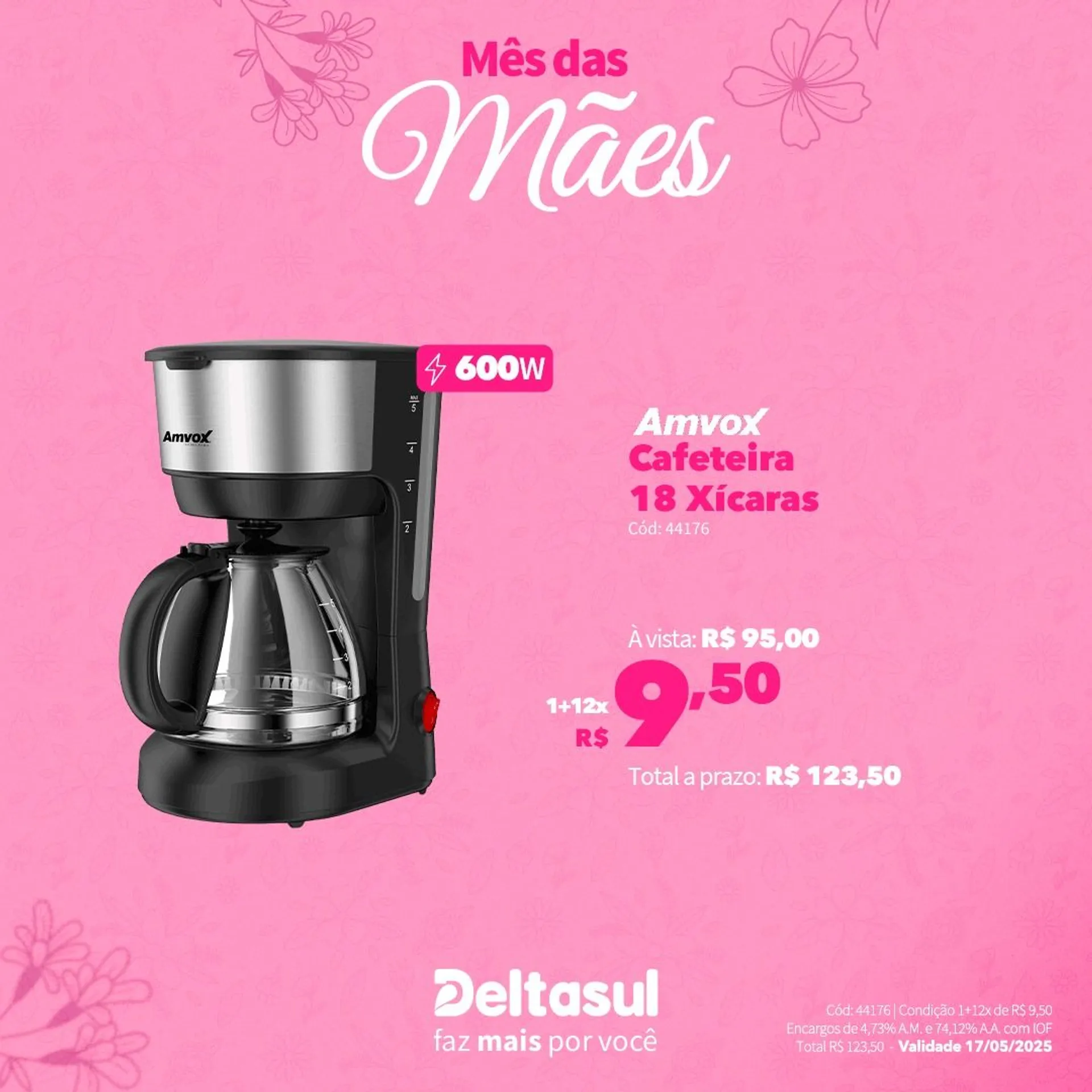 Encarte de Deltasul Mês das Mães! 5 de maio até 17 de maio 2025 - Pagina 44