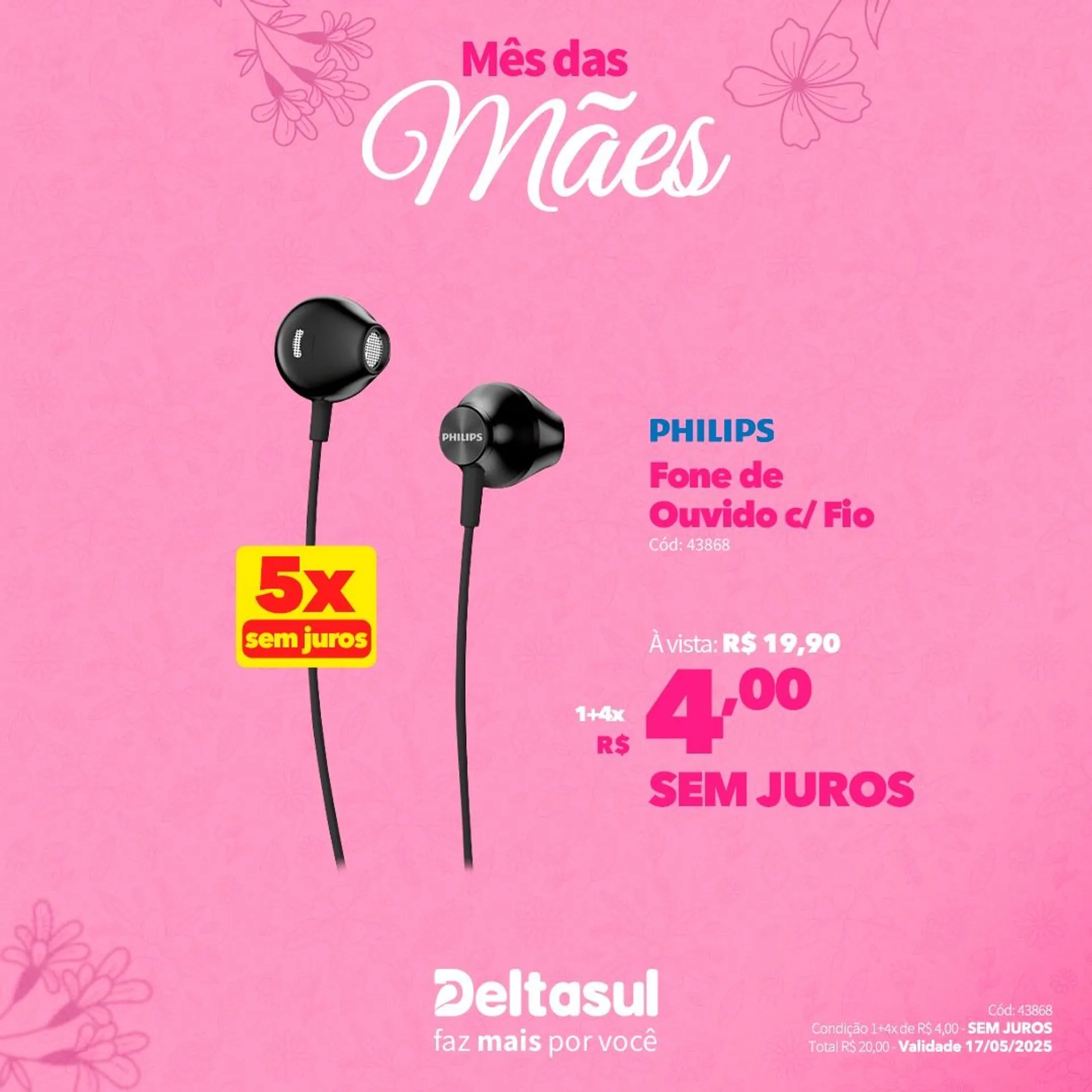 Encarte de Deltasul Mês das Mães! 5 de maio até 17 de maio 2025 - Pagina 51