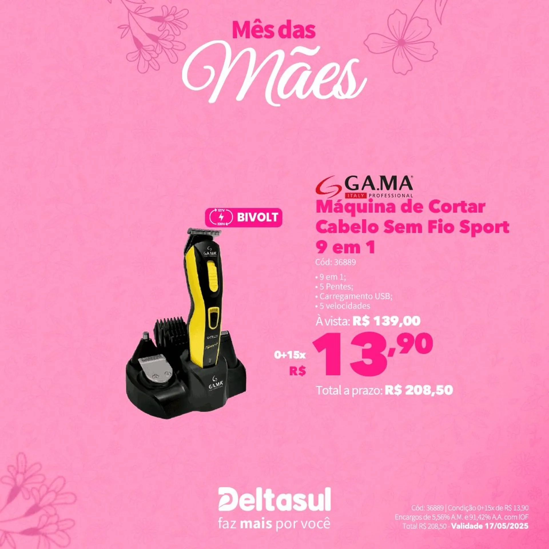 Encarte de Deltasul Mês das Mães! 5 de maio até 17 de maio 2025 - Pagina 40