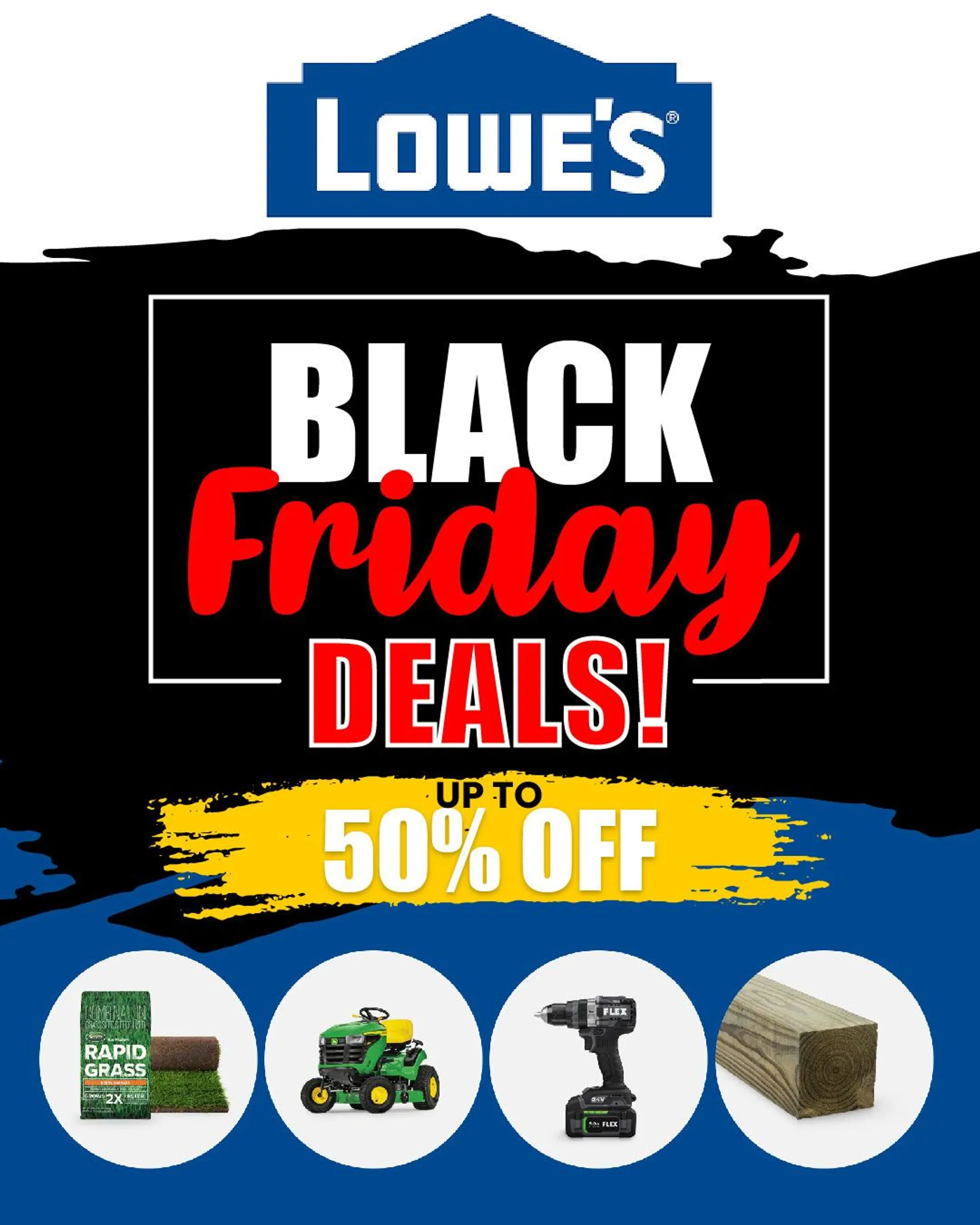 Lowe's Valid until November 27, 2023