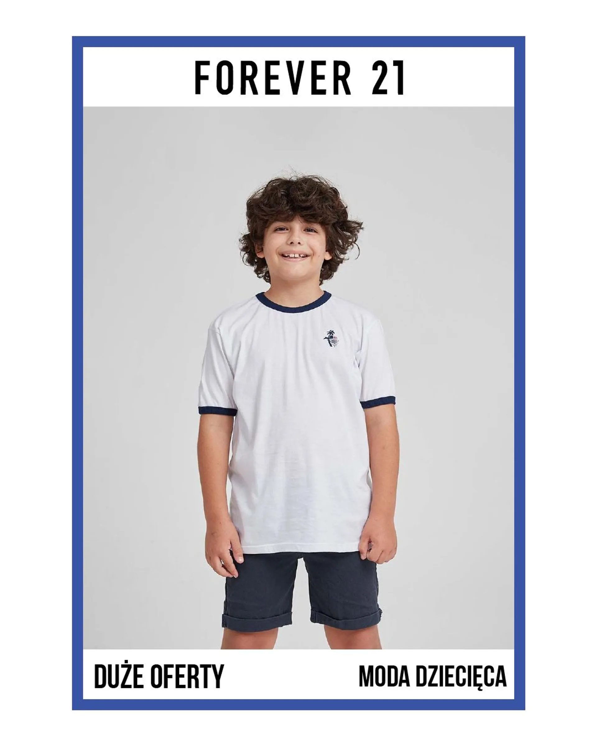 Forever 21 - Moda Kids - 23 kwietnia 28 kwietnia 2024 - Page 1