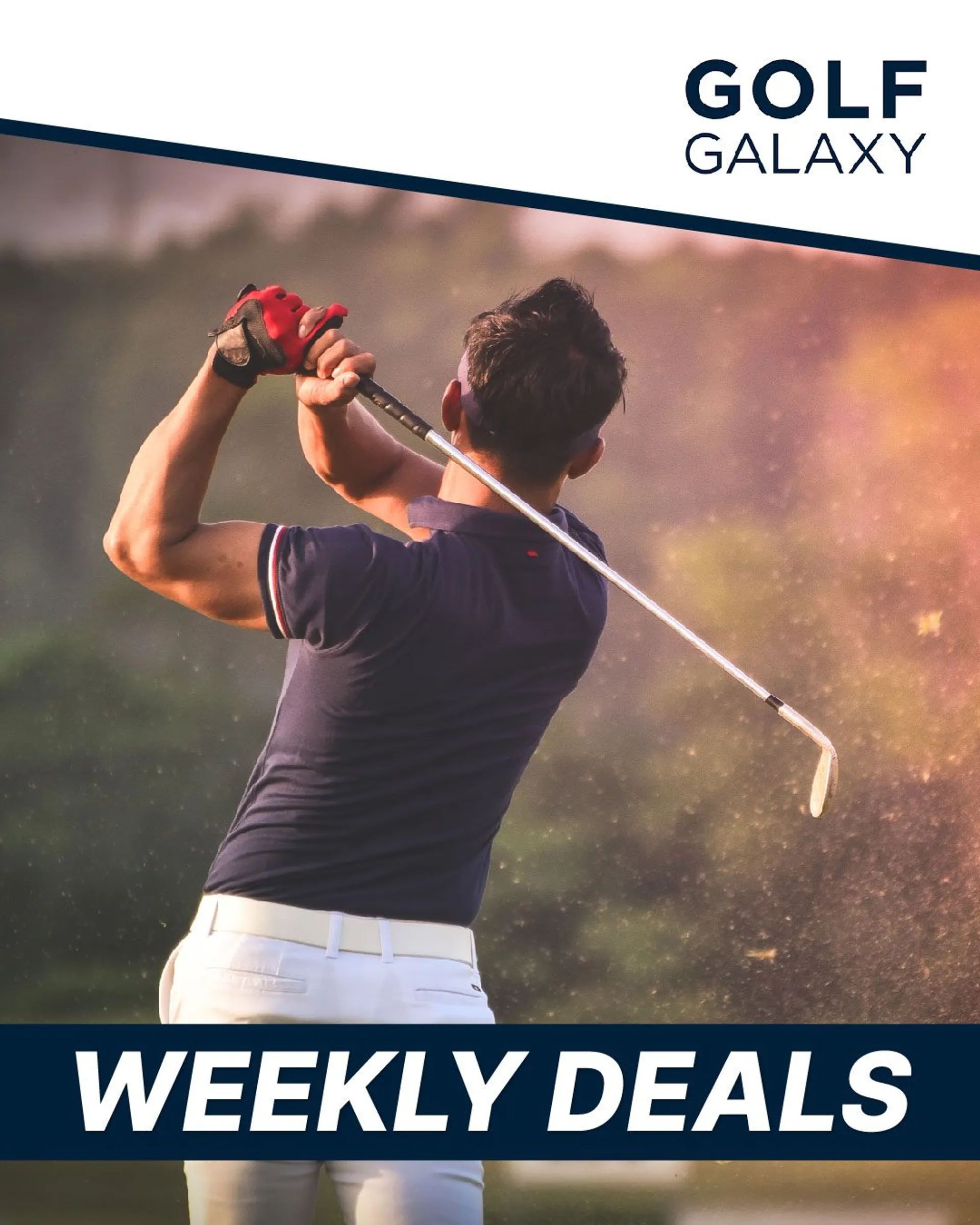 Weekly ad Golf Galaxy - Top Deals from January 15 to January 20 2023 - Page 1