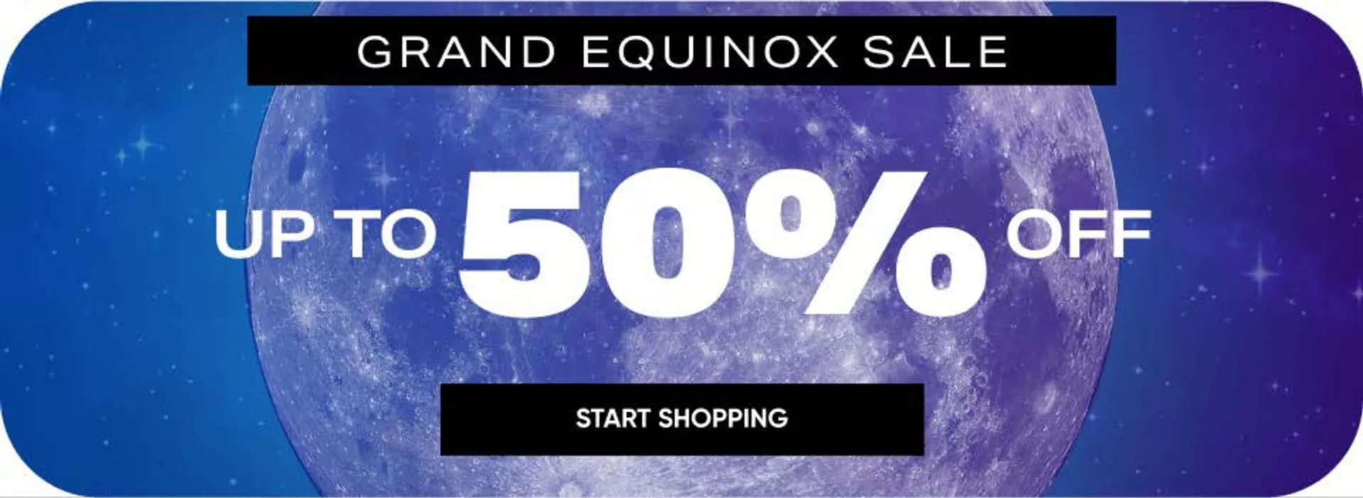 Grand Equinox Sale! - 1