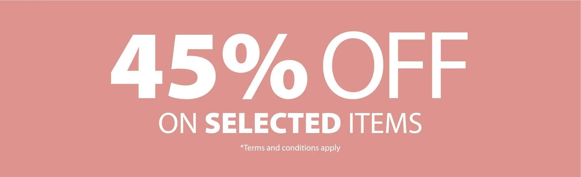 45% Off on Selected Items - 1
