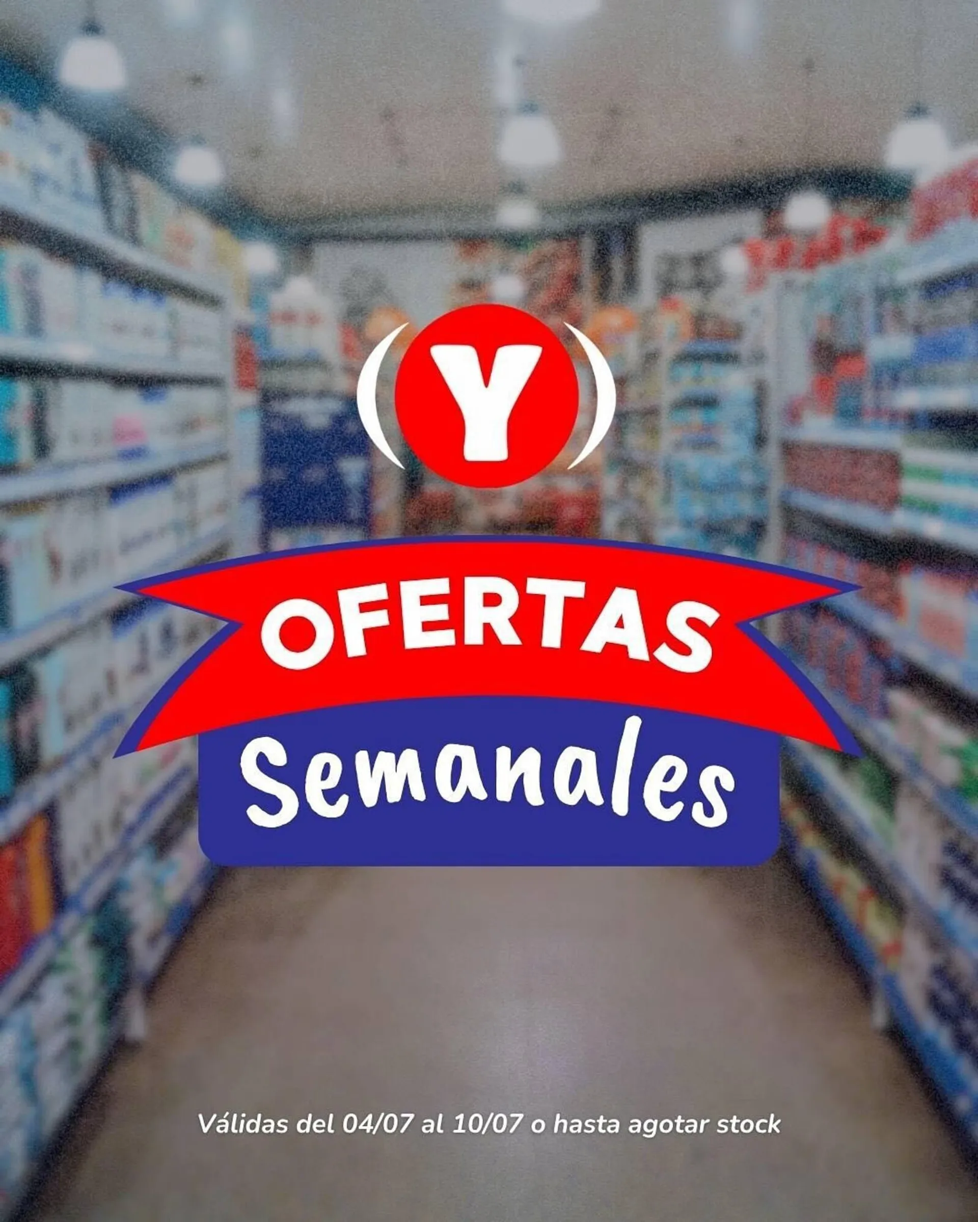 Ofertas de Catálogo Yaguane Supermercados 4 de julio al 10 de julio 2025 - Página 1 del catálogo