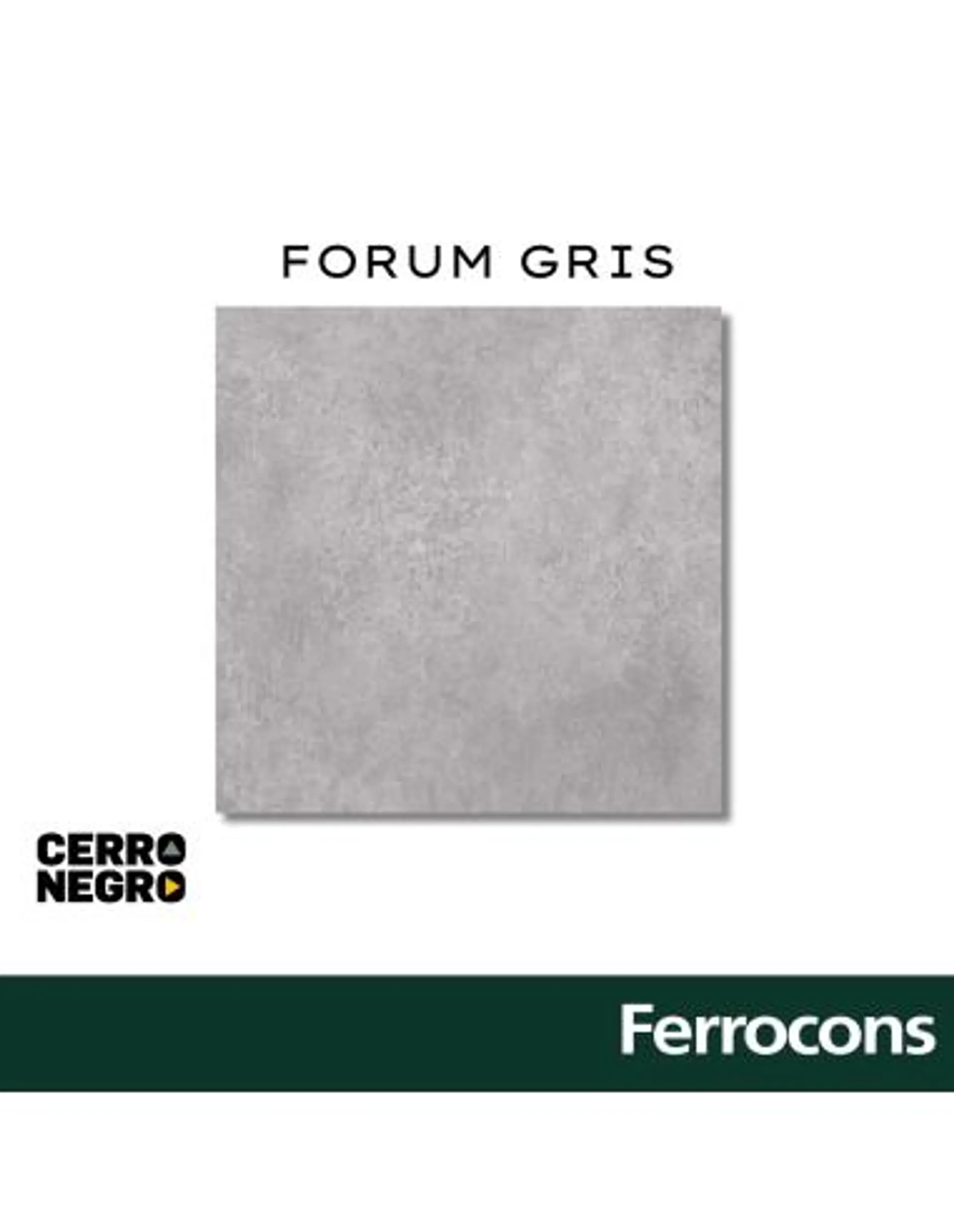 CERRO NEGRO FORUM GRIS 615X615 M2