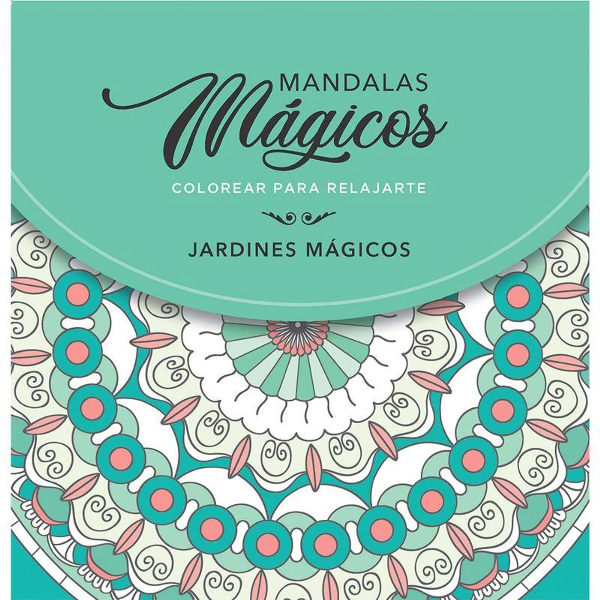 LIBRO MANDALAS MAGICOS COLOREAR PARA RELAJARTE X 1 U