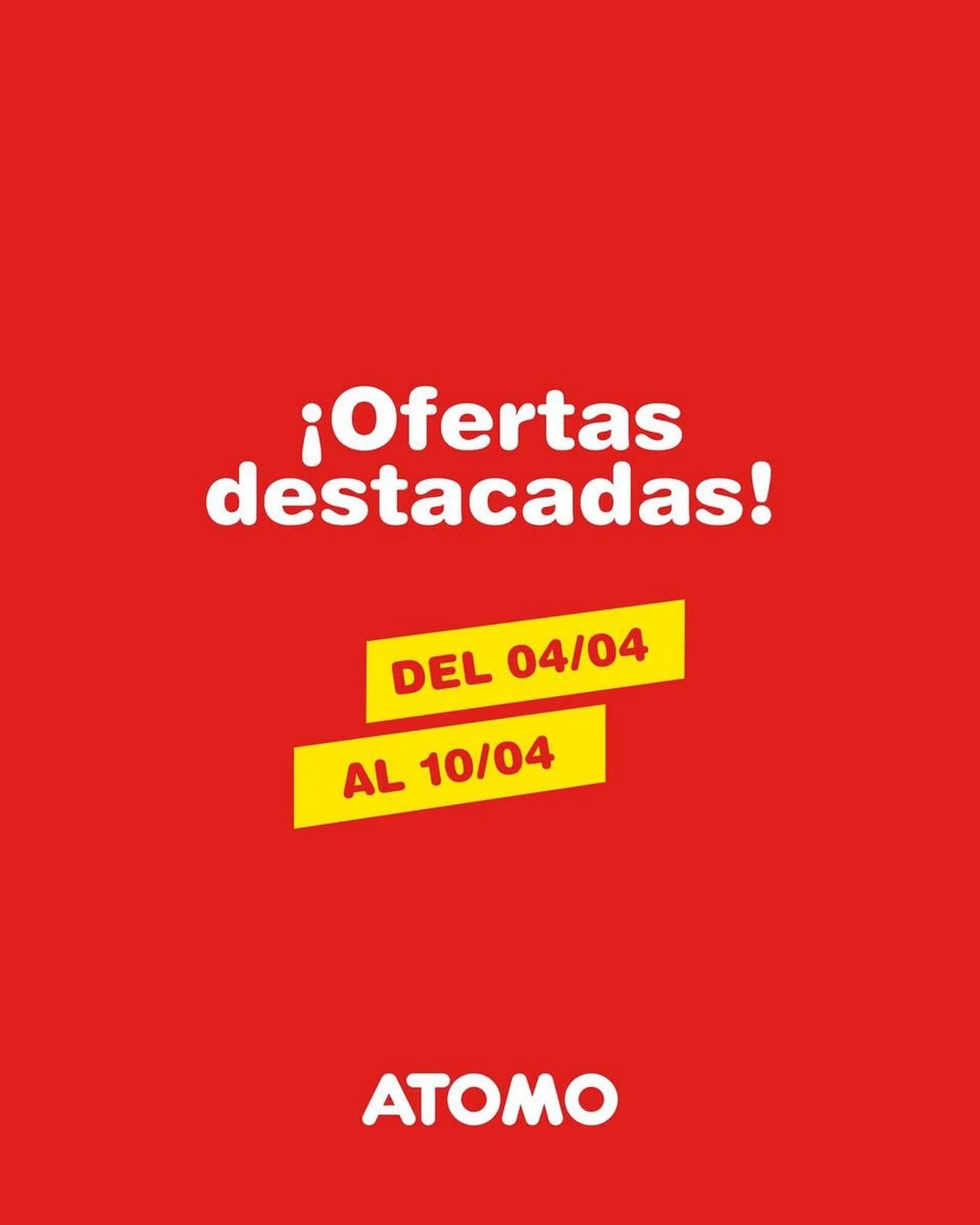 Ofertas de Catálogo Atomo Conviene 8 de abril al 10 de abril 2025 - Página 1 del catálogo