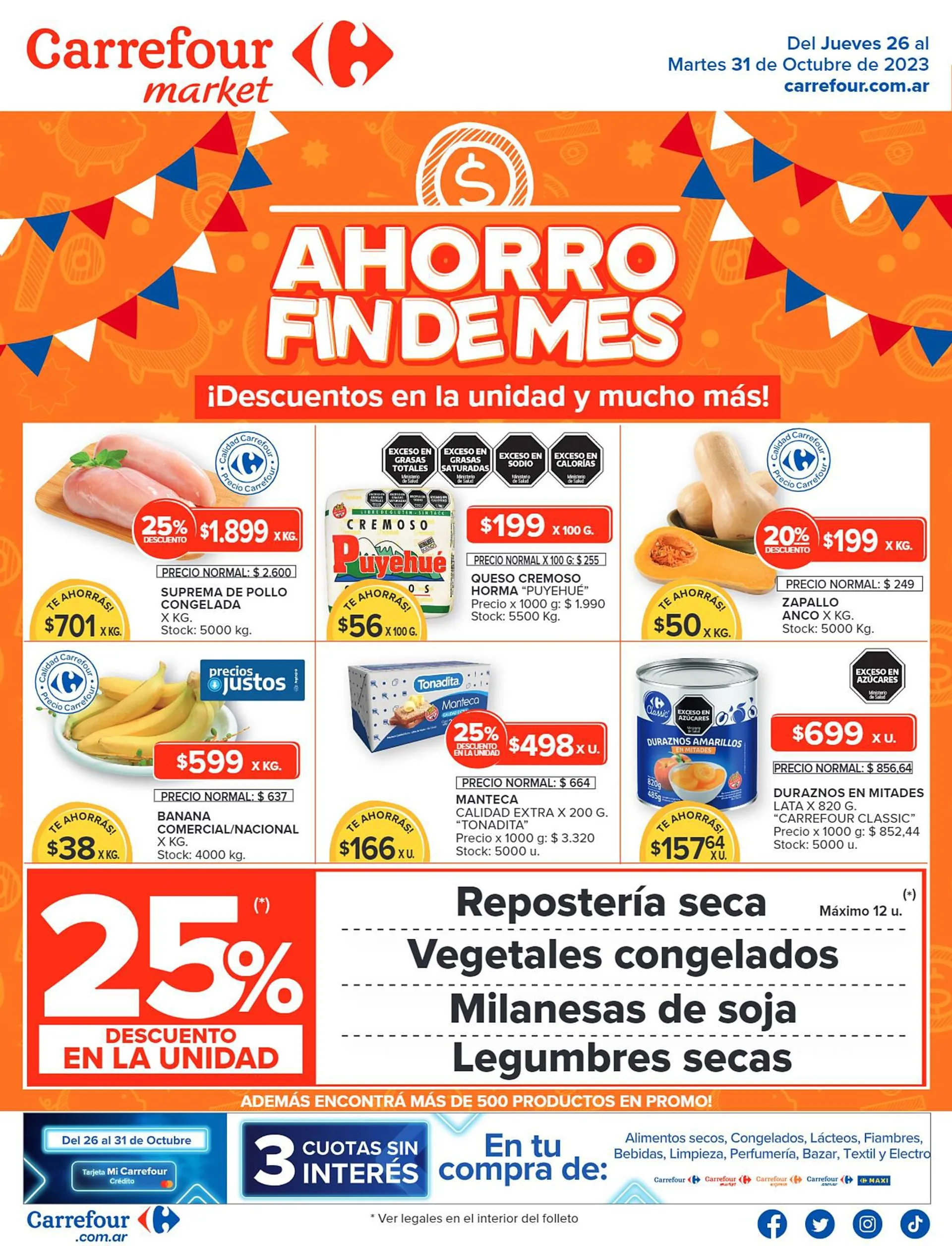 El precio y las condiciones de Carrefour Market están en el catálogo o el  sitio web que dirigen.