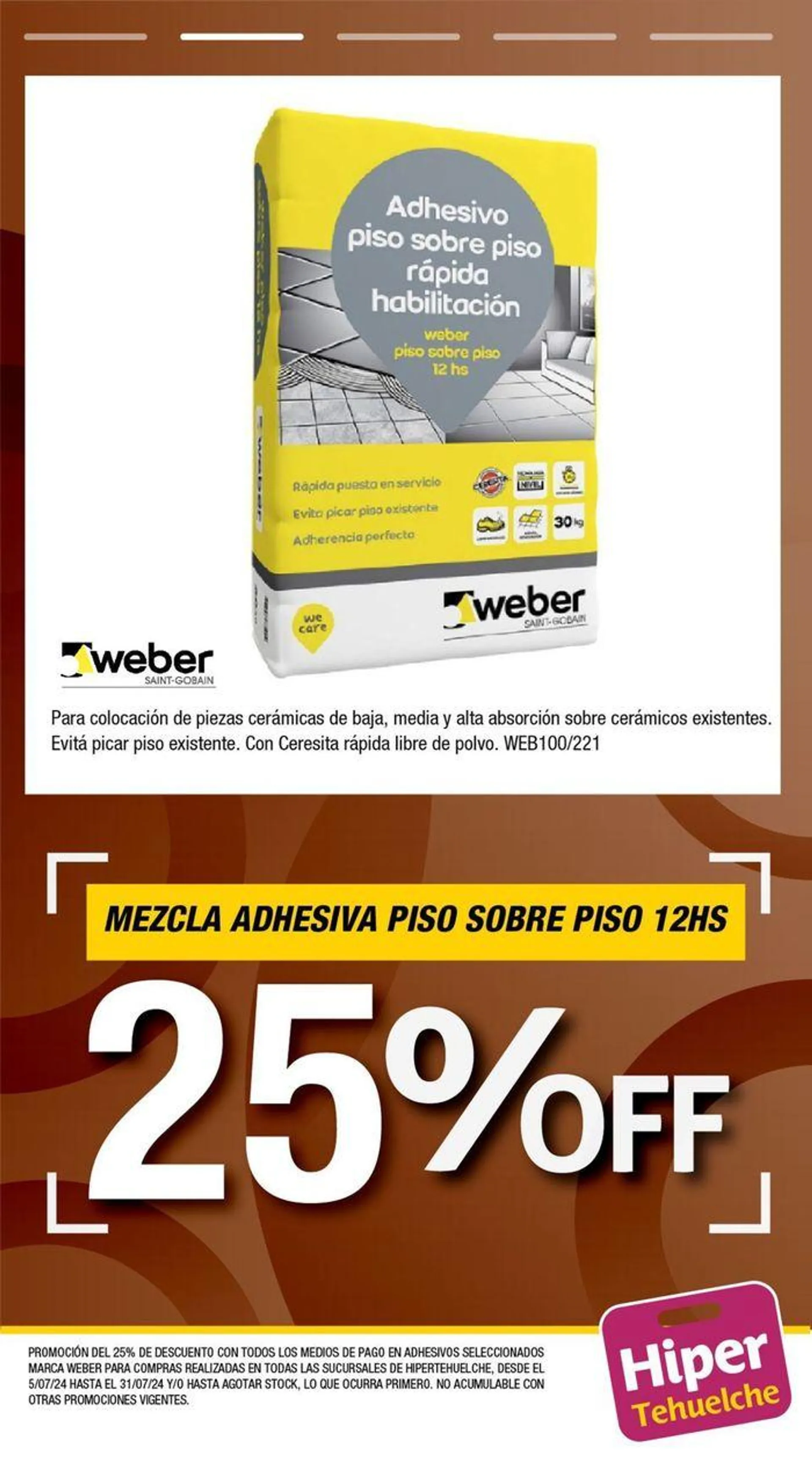 Ofertas de 25% off en adhesivos seleccionados Weber 9 de julio al 31 de julio 2024 - Página 2 del catálogo