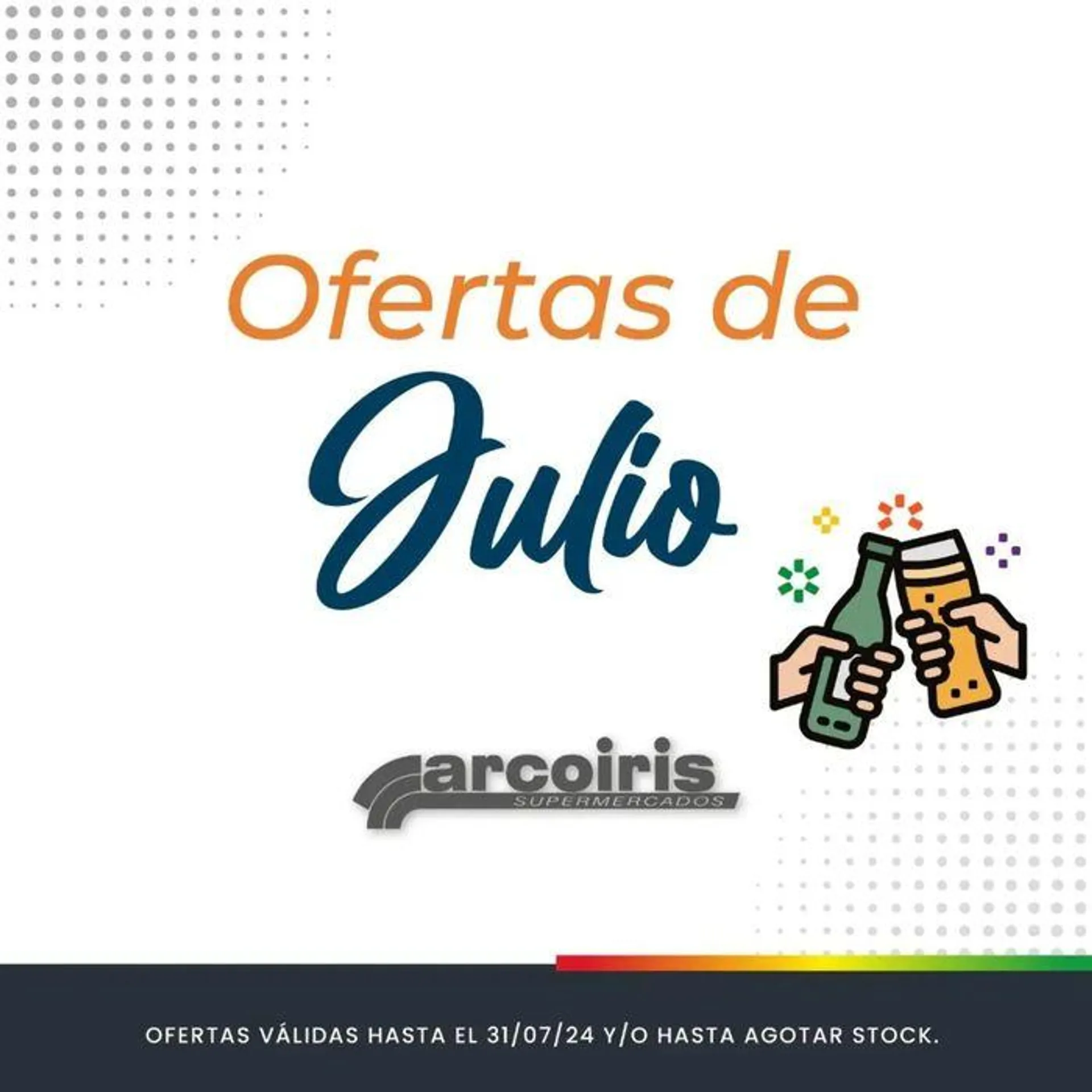 Ofertas Julio Supermercados Arcoiris - 1