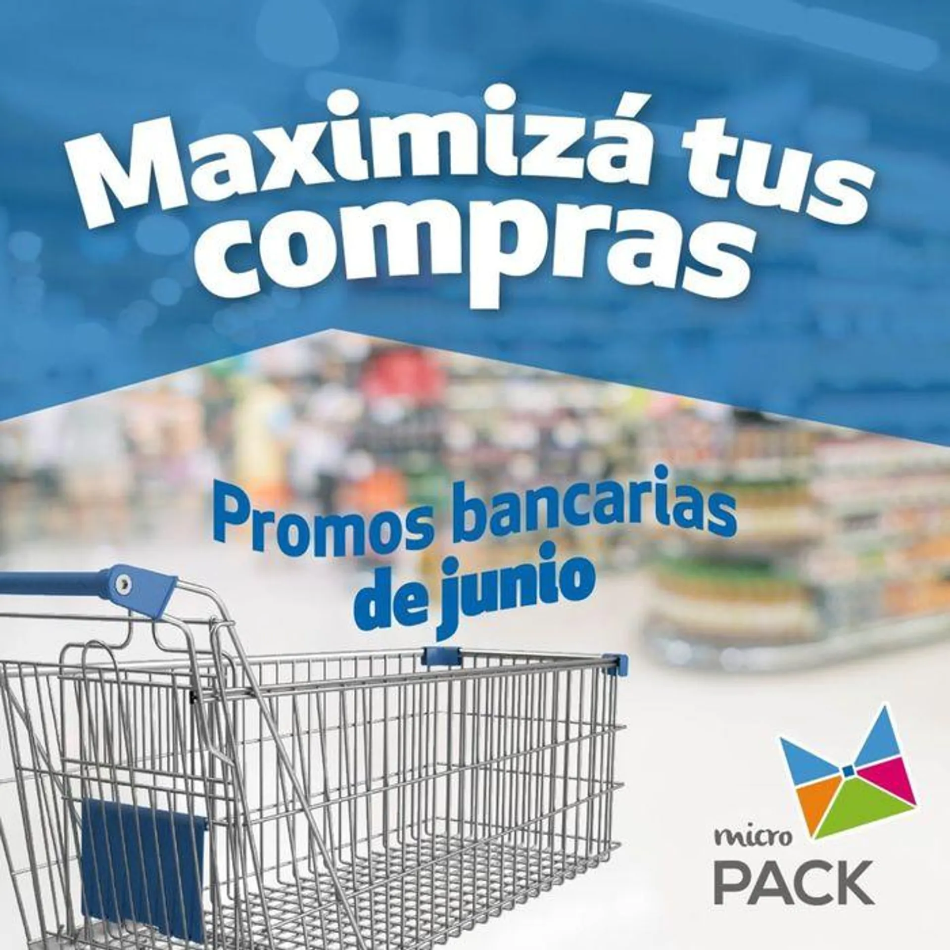 Promociones bancarias Junio Micropack - 1
