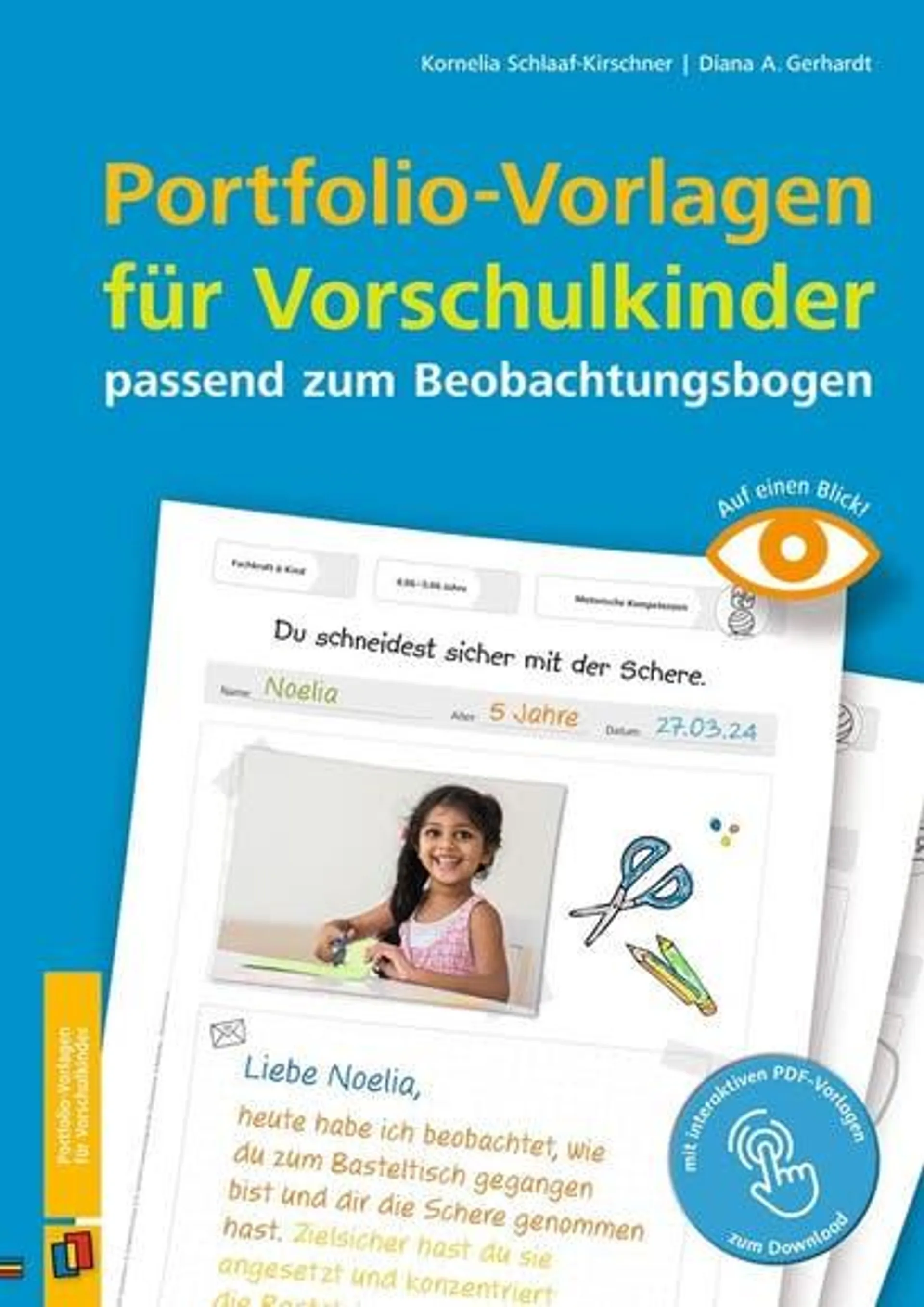 Auf einen Blick. Portfolio-Vorlagen für Vorschulkinder - passend zum Beobachtungsbogen