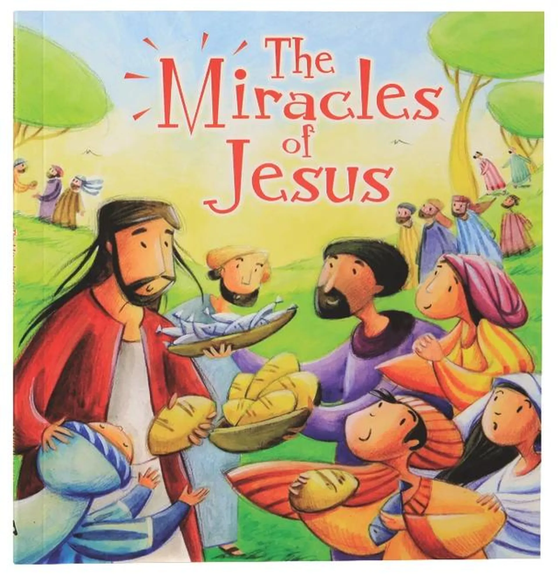 The Miracles of Jesus (My First Bible Stories Series)