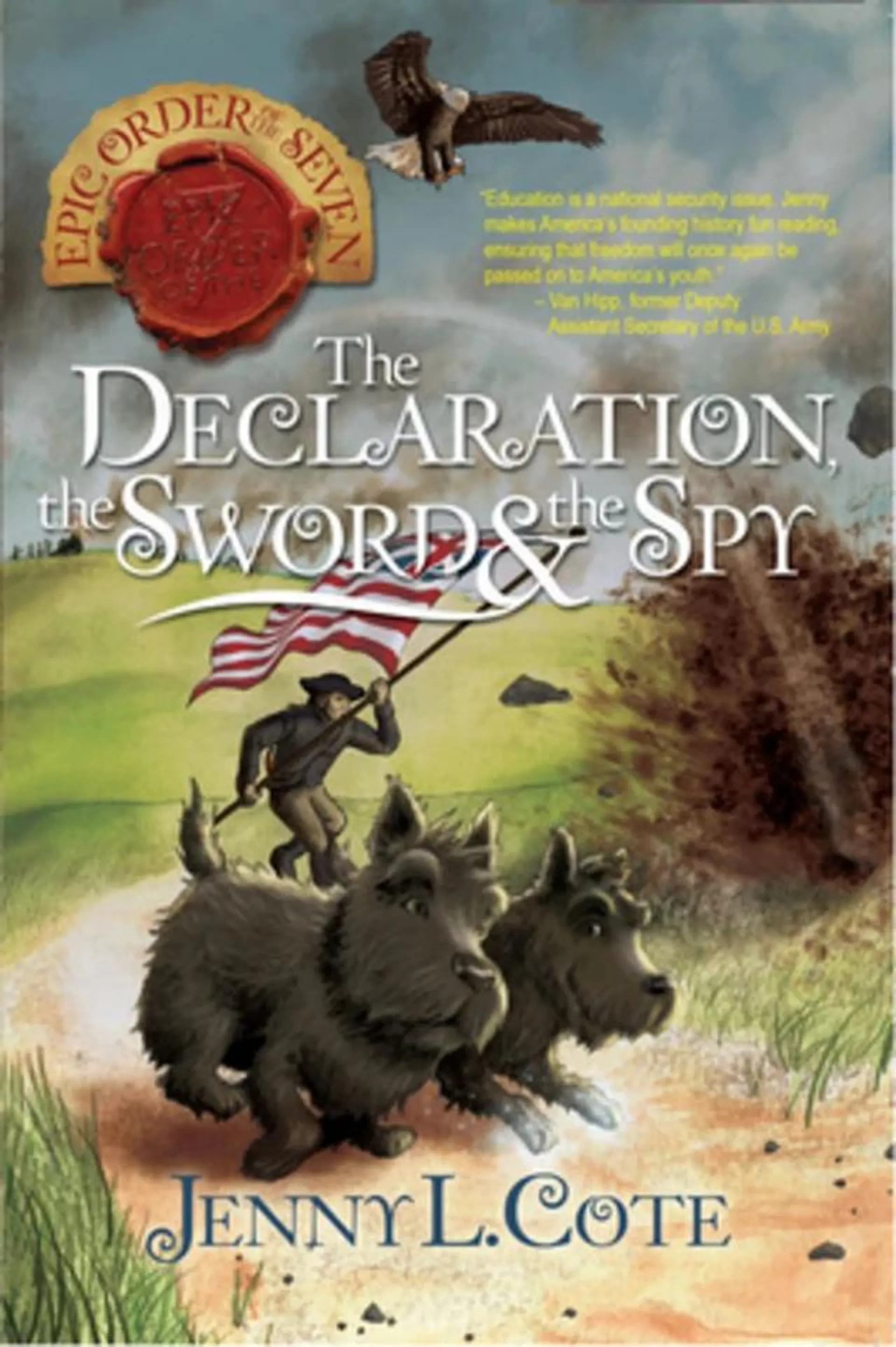 Declaration, the Sword and the Spy, the (#08 in Epic Order Of The Seven Series)