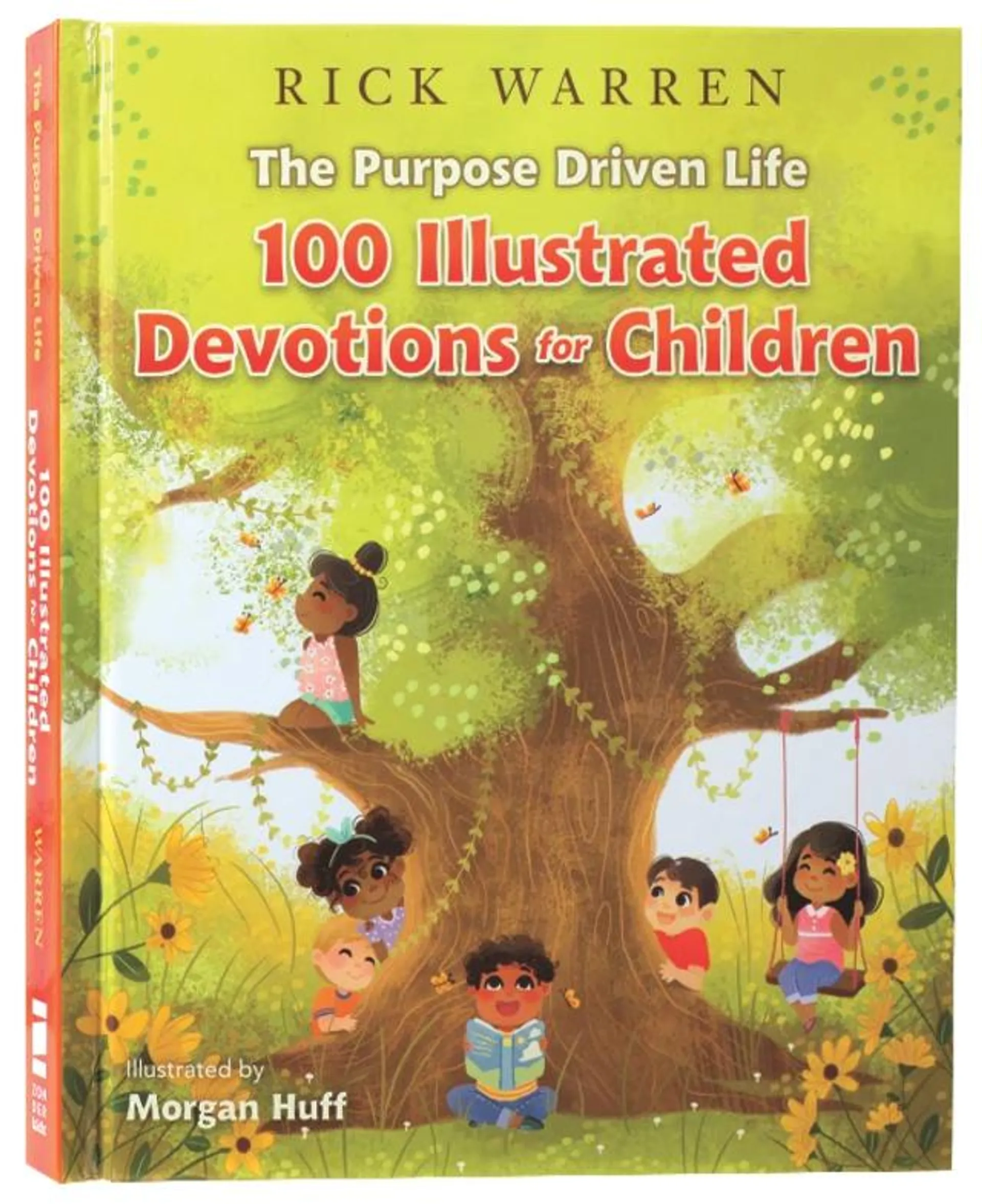 The Purpose Driven Life: 100 Devotions For Children