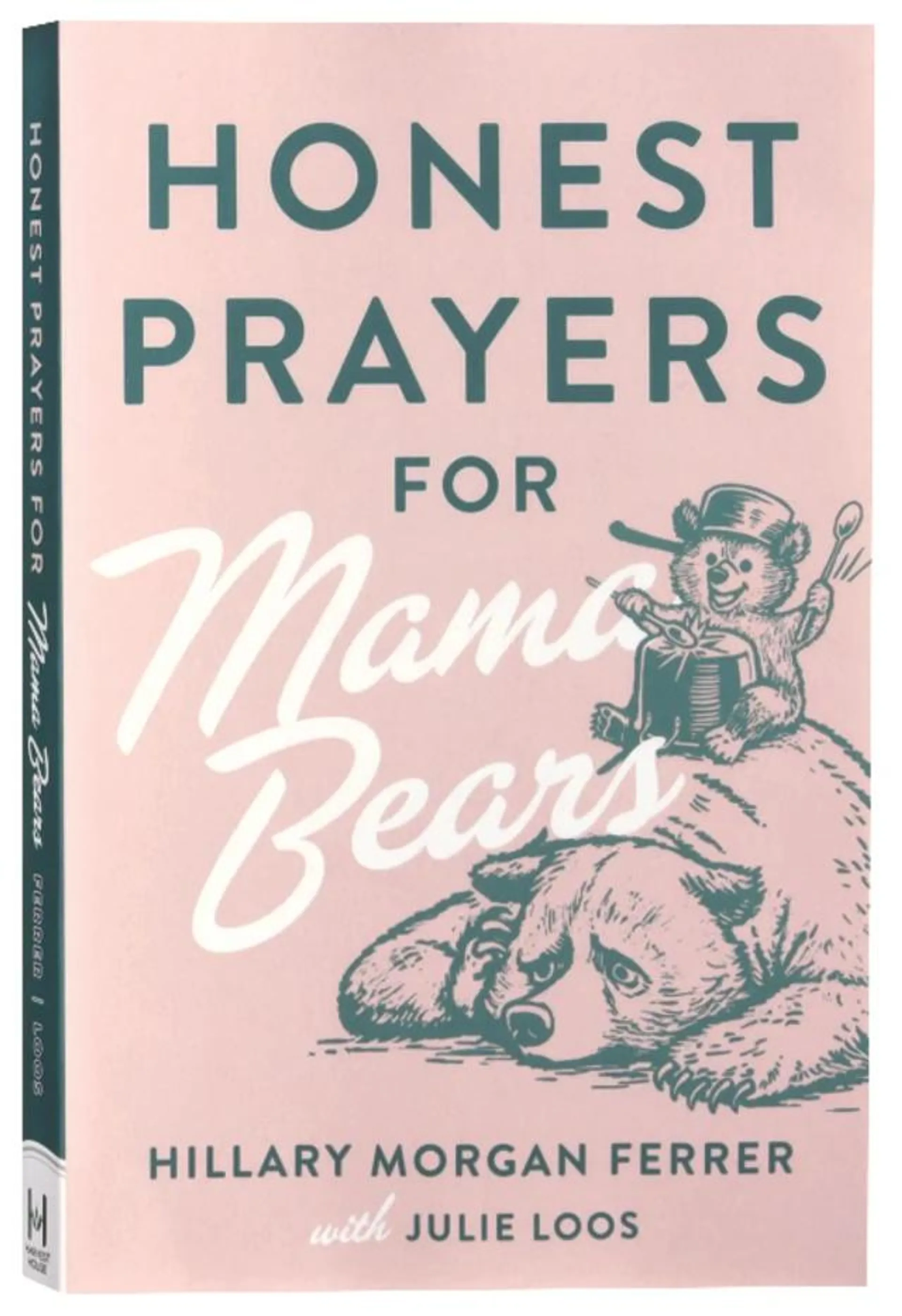 Honest Prayers For Mama Bears