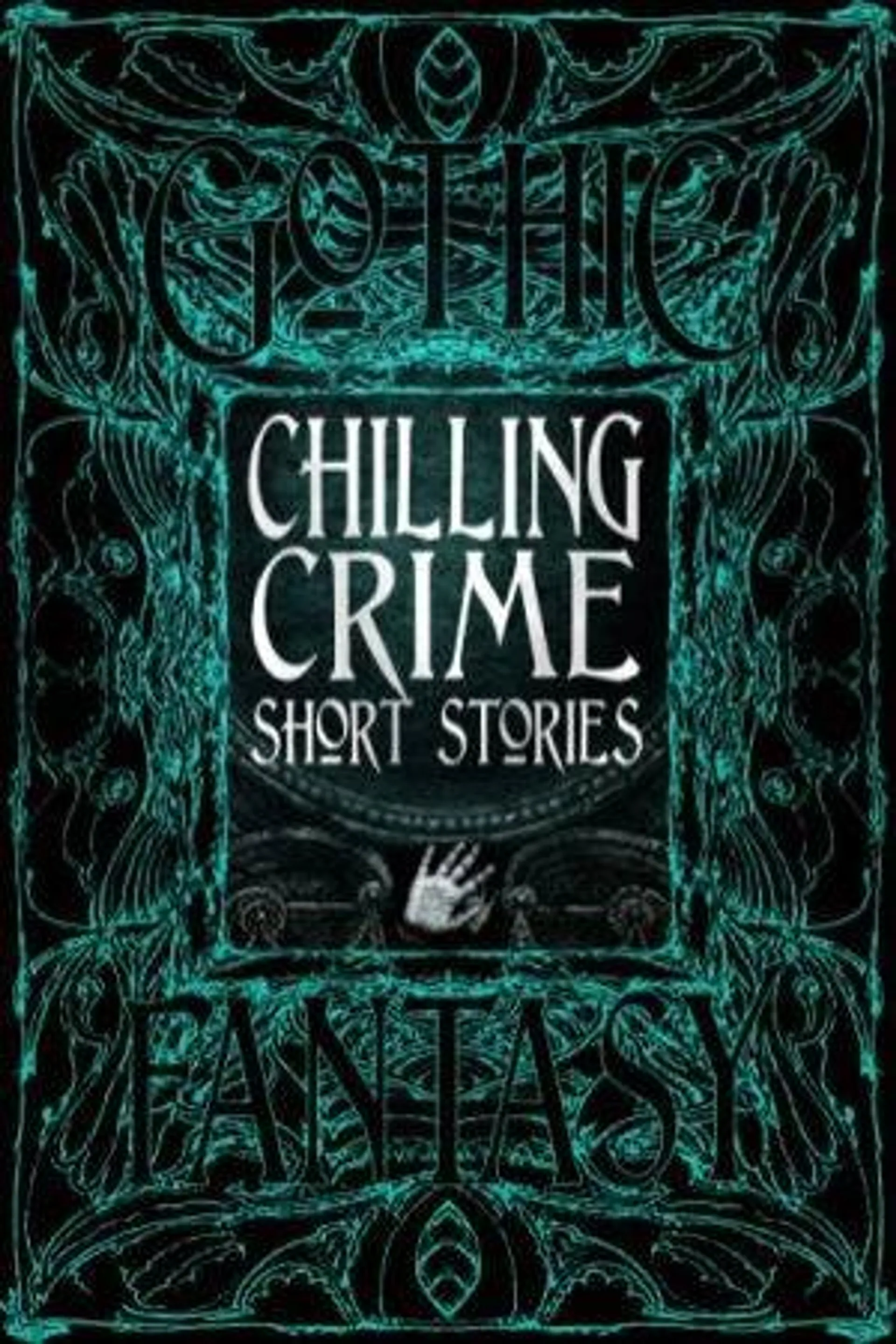 Flame Tree Classics: Chilling Crime Short Stories