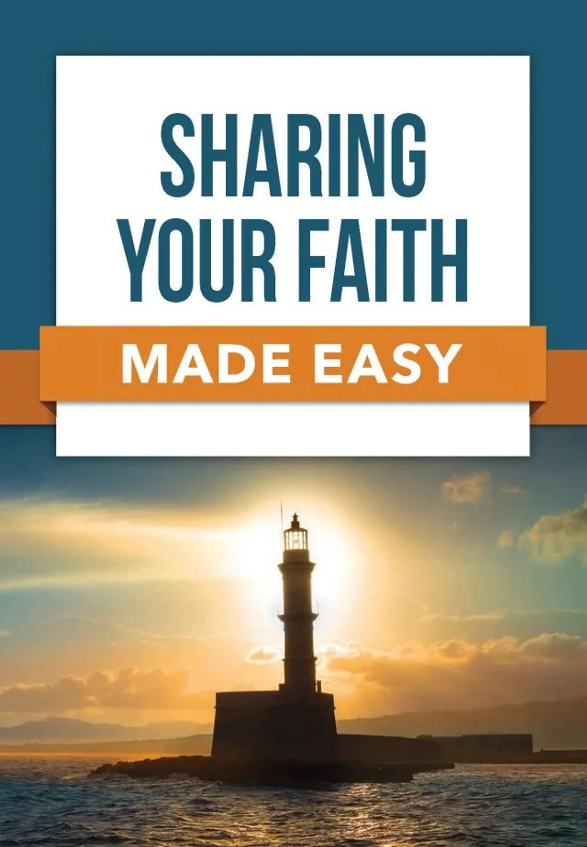 Sharing Your Faith Made Easy (Made Easy Series)