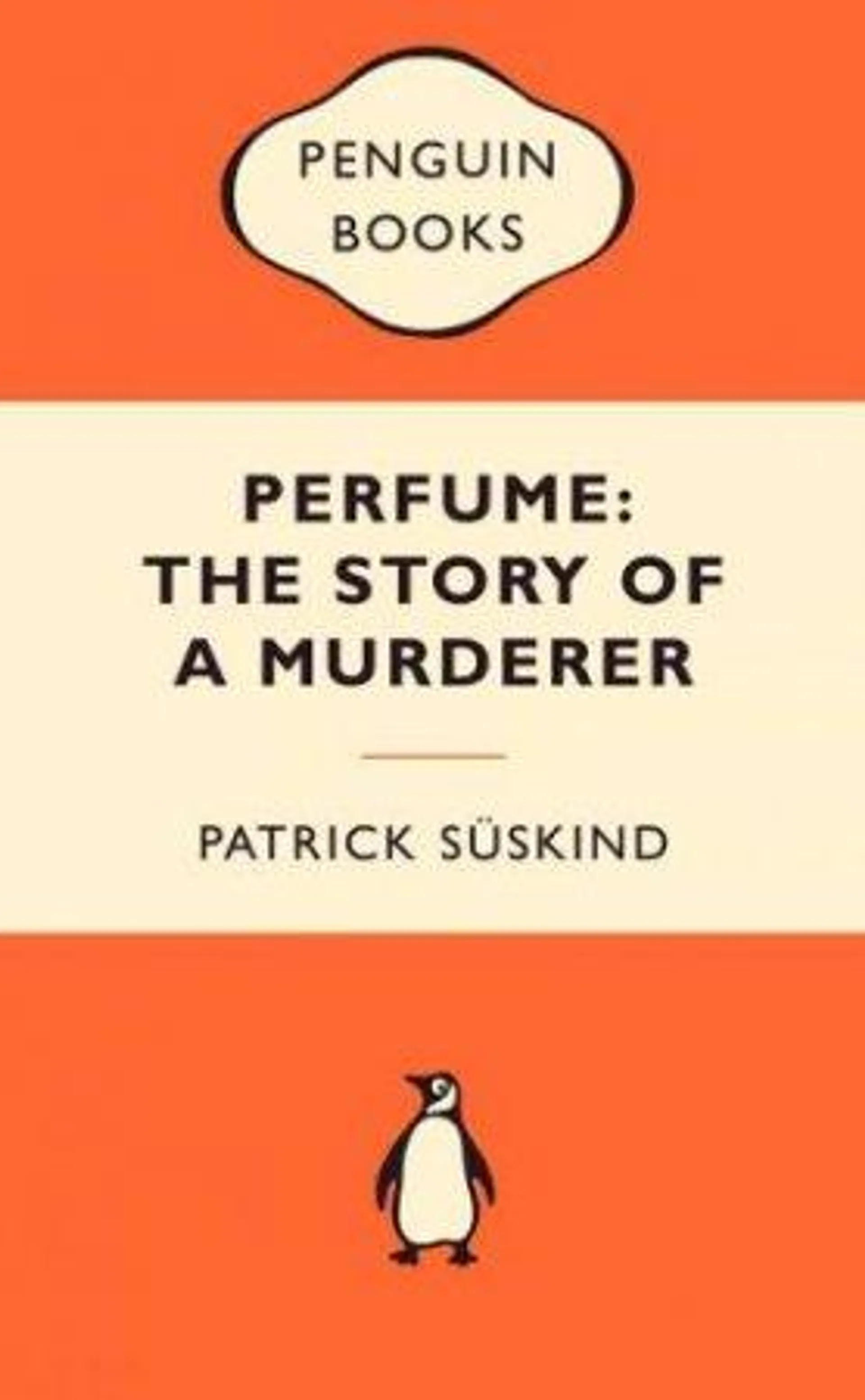 Popular Penguins: Perfume: The Story of a Murderer