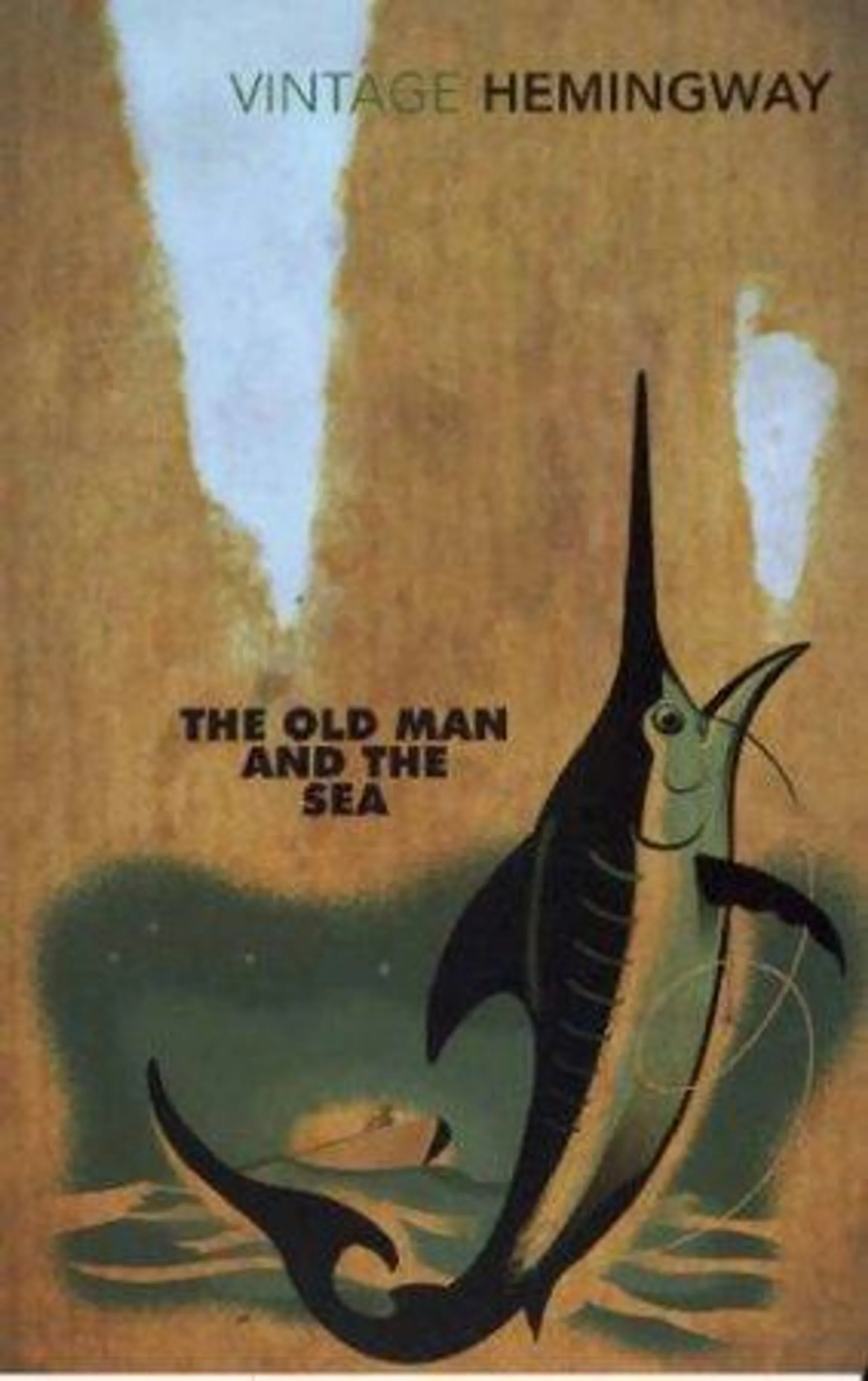 Vintage Classics: The Old Man And The Sea