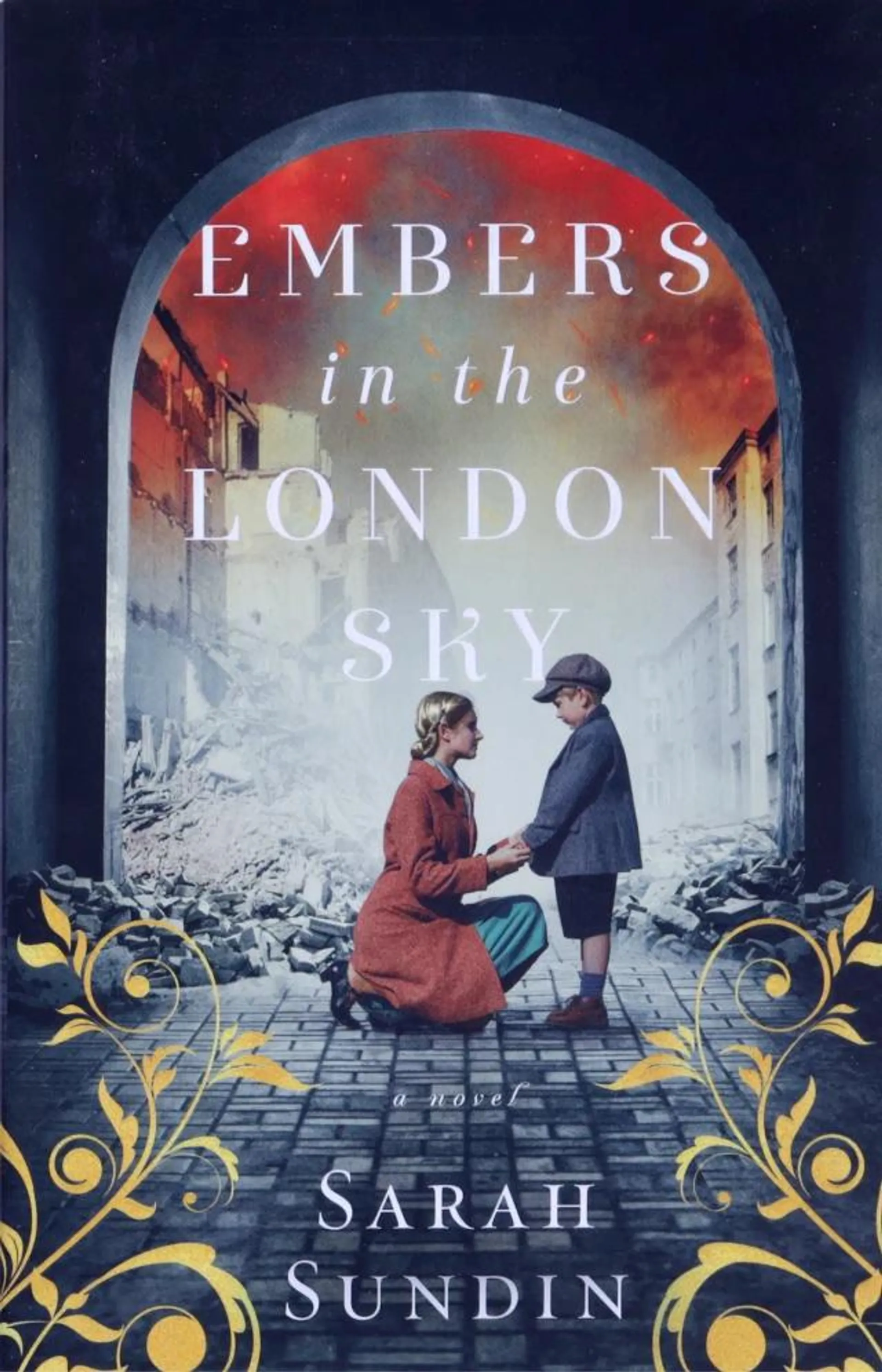 Embers in the London Sky: A Novel