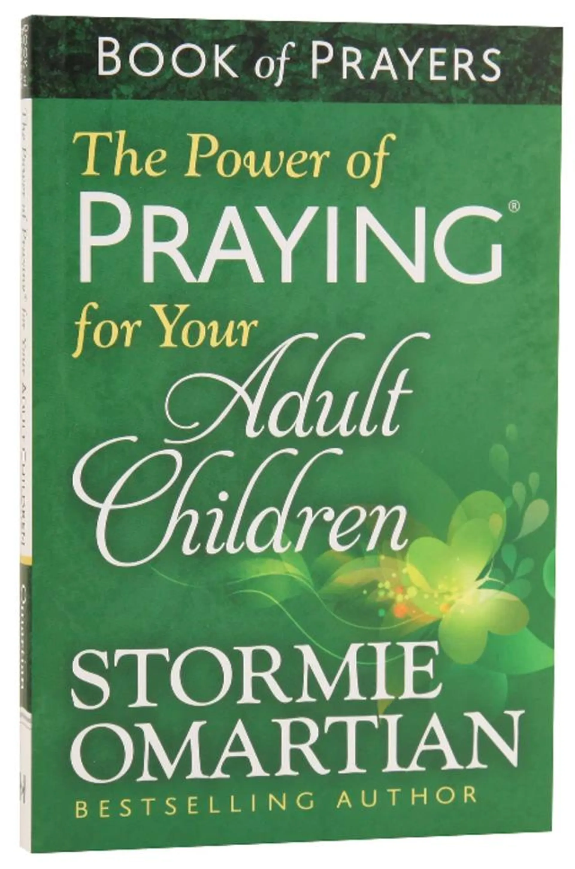 The Power of Praying For Your Adult Children (Book Of Prayers Series)