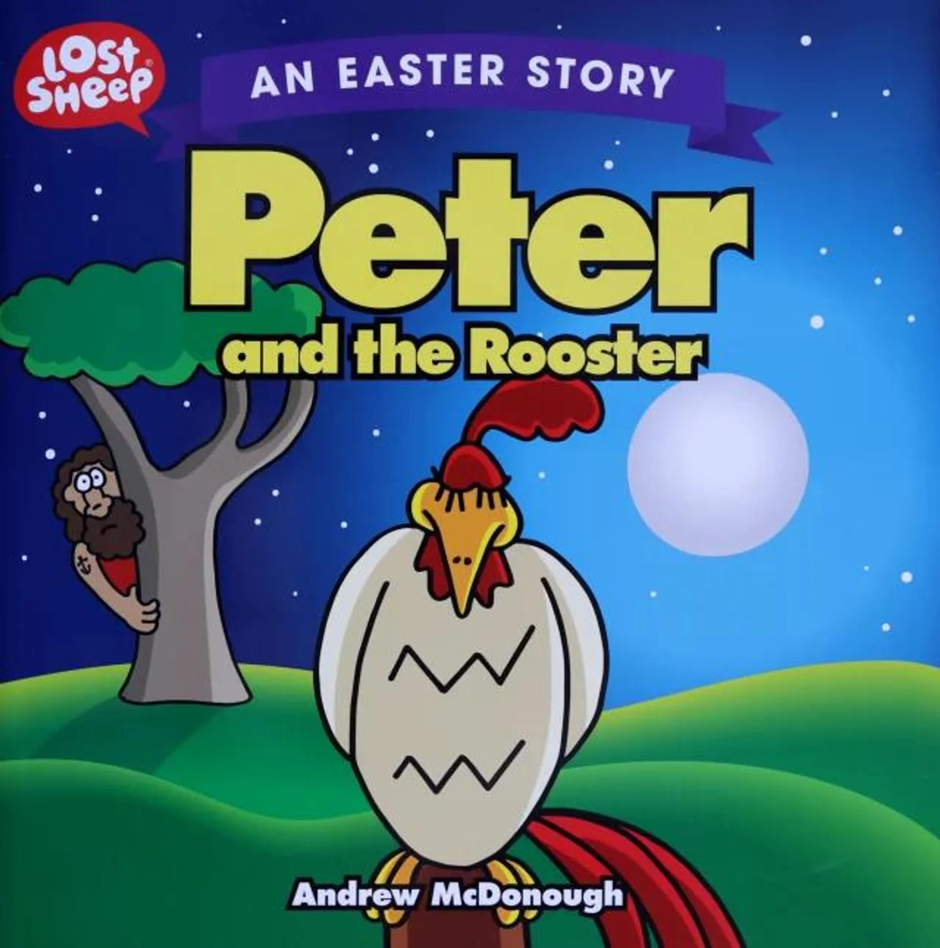 Easter Story: Peter and the Rooster (Lost Sheep Series)