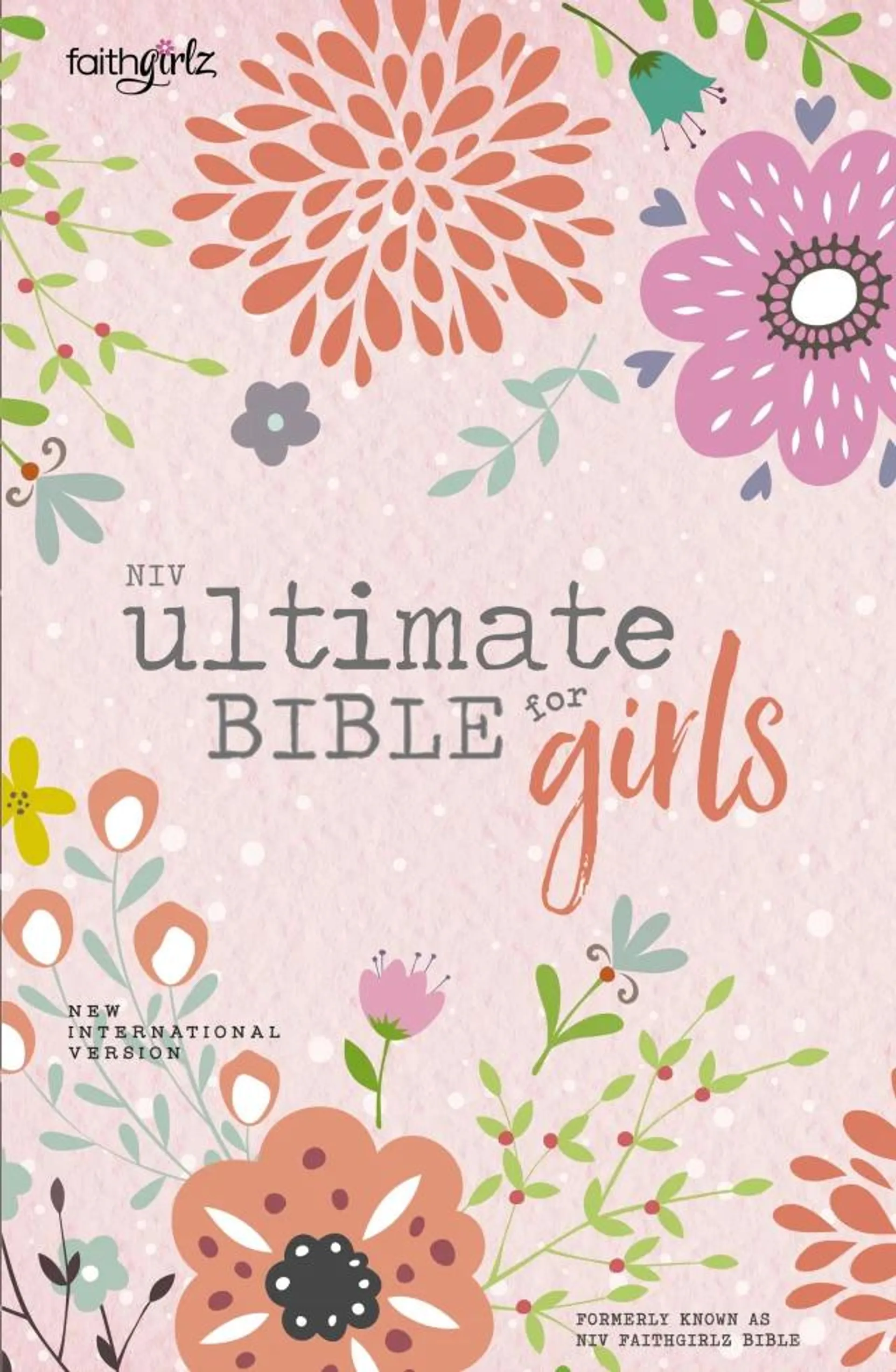 NIV Ultimate Bible For Girls (Faithgirlz! Series)