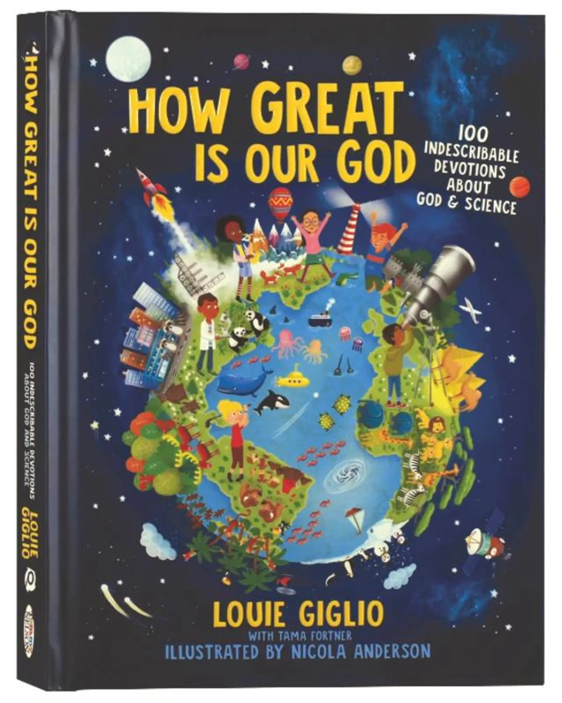 How Great is Our God: 100 Indescribable Devotions About God and Science