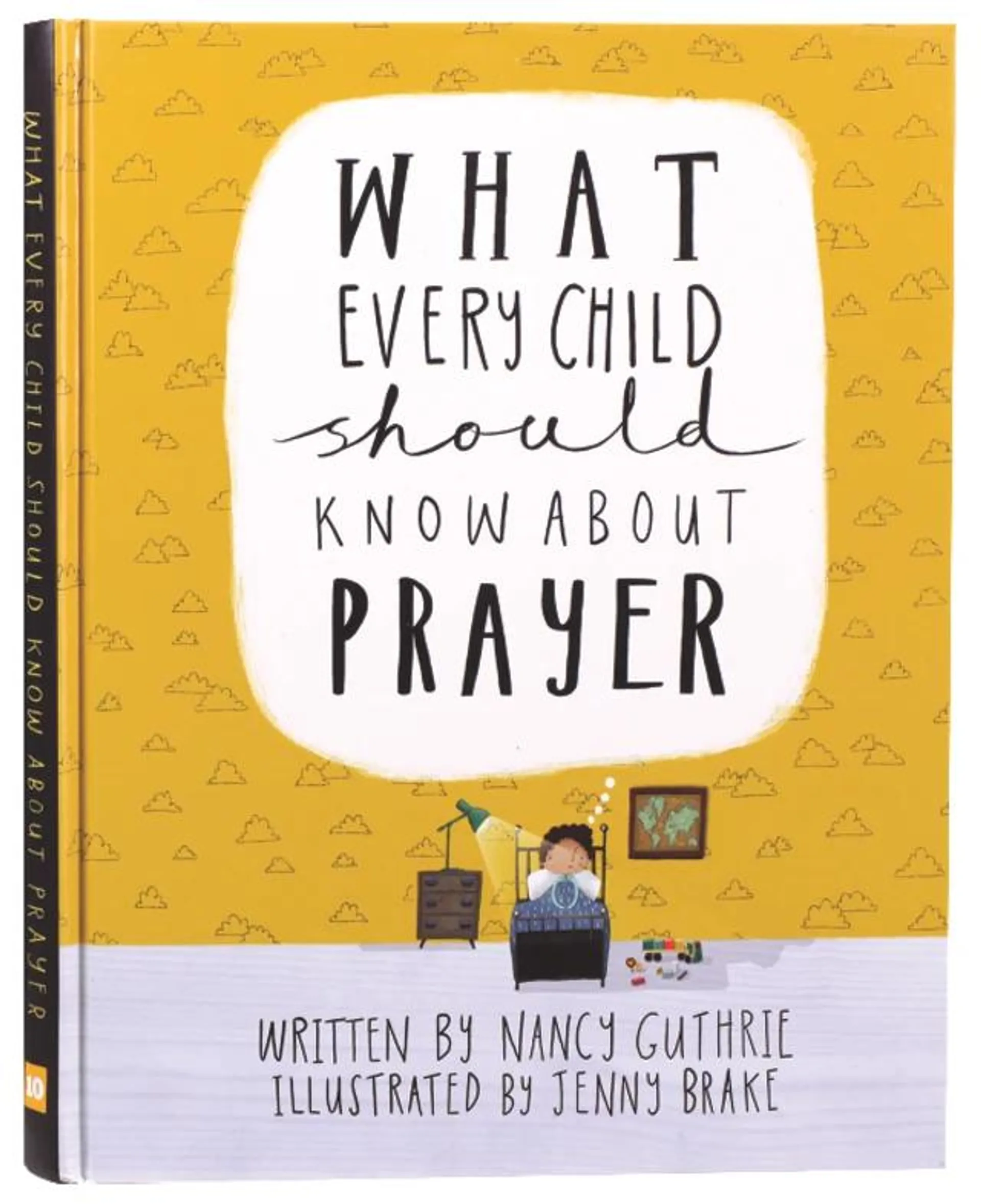 What Every Child Should Know About Prayer (A Child Should Know Series)