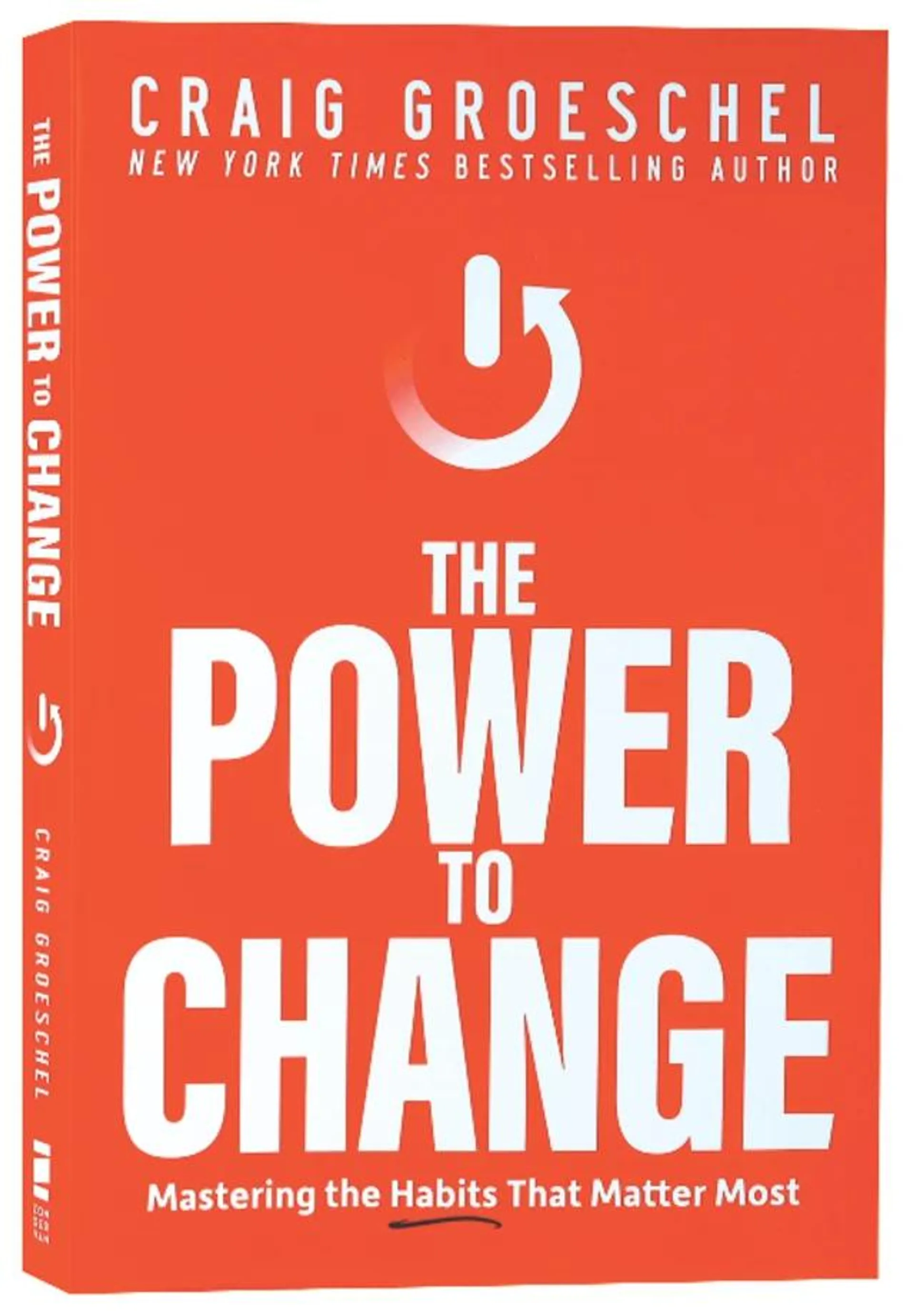 The Power to Change: Mastering the Habits That Matter Most