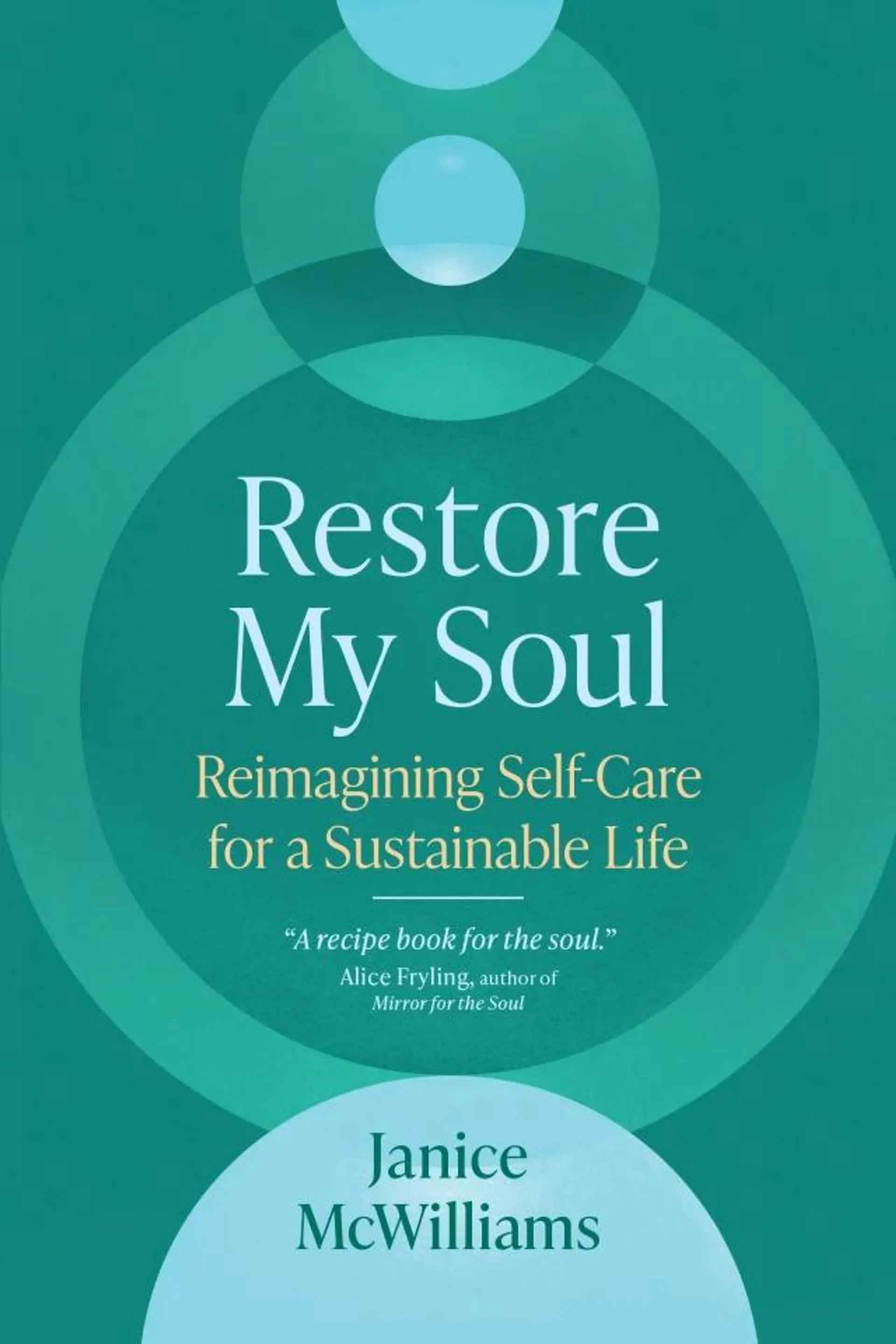 Restore My Soul: Reimagining Self-Care For a Sustainable Life