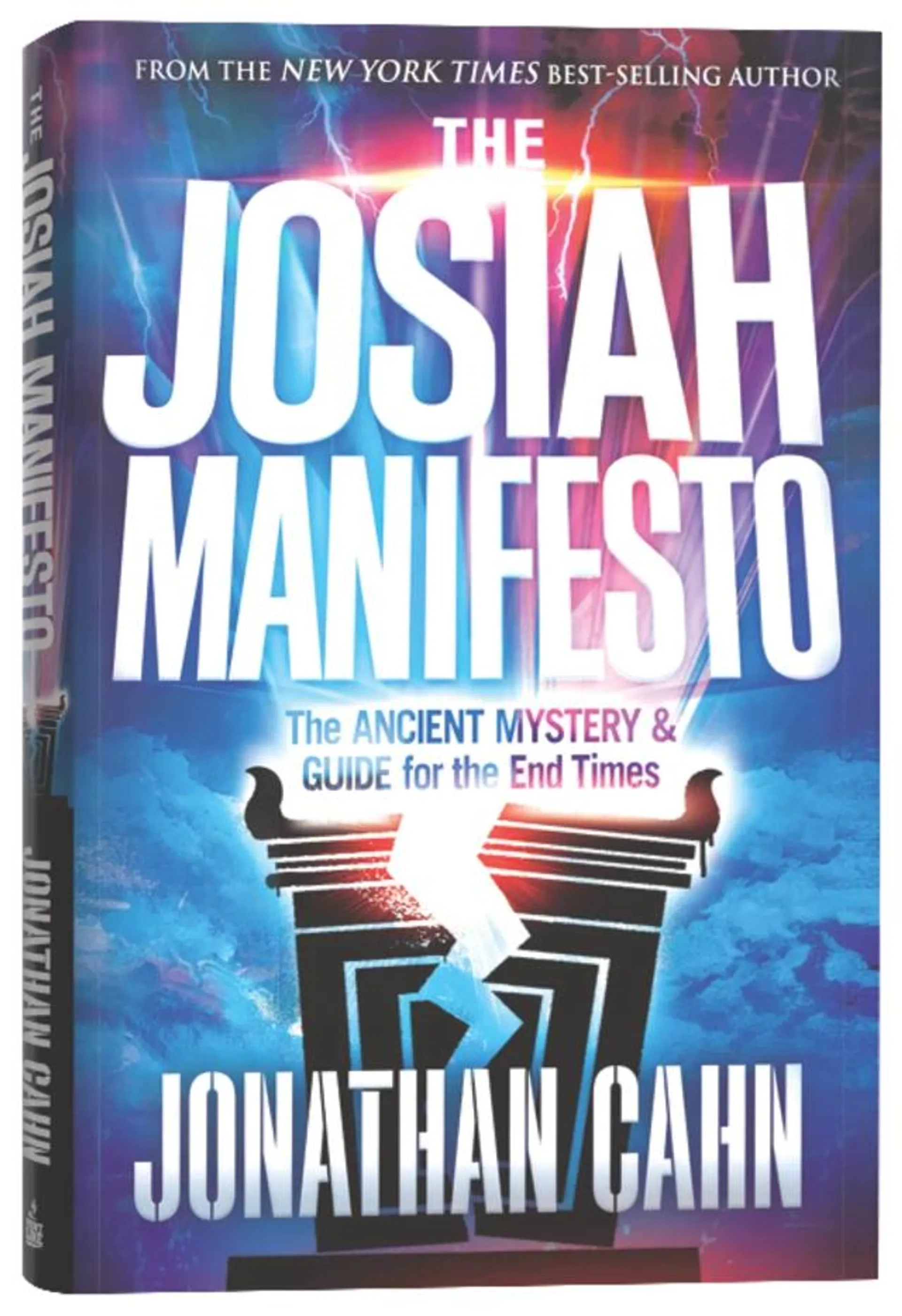 The Josiah Manifesto: The Ancient Mystery & Guide For the End Times