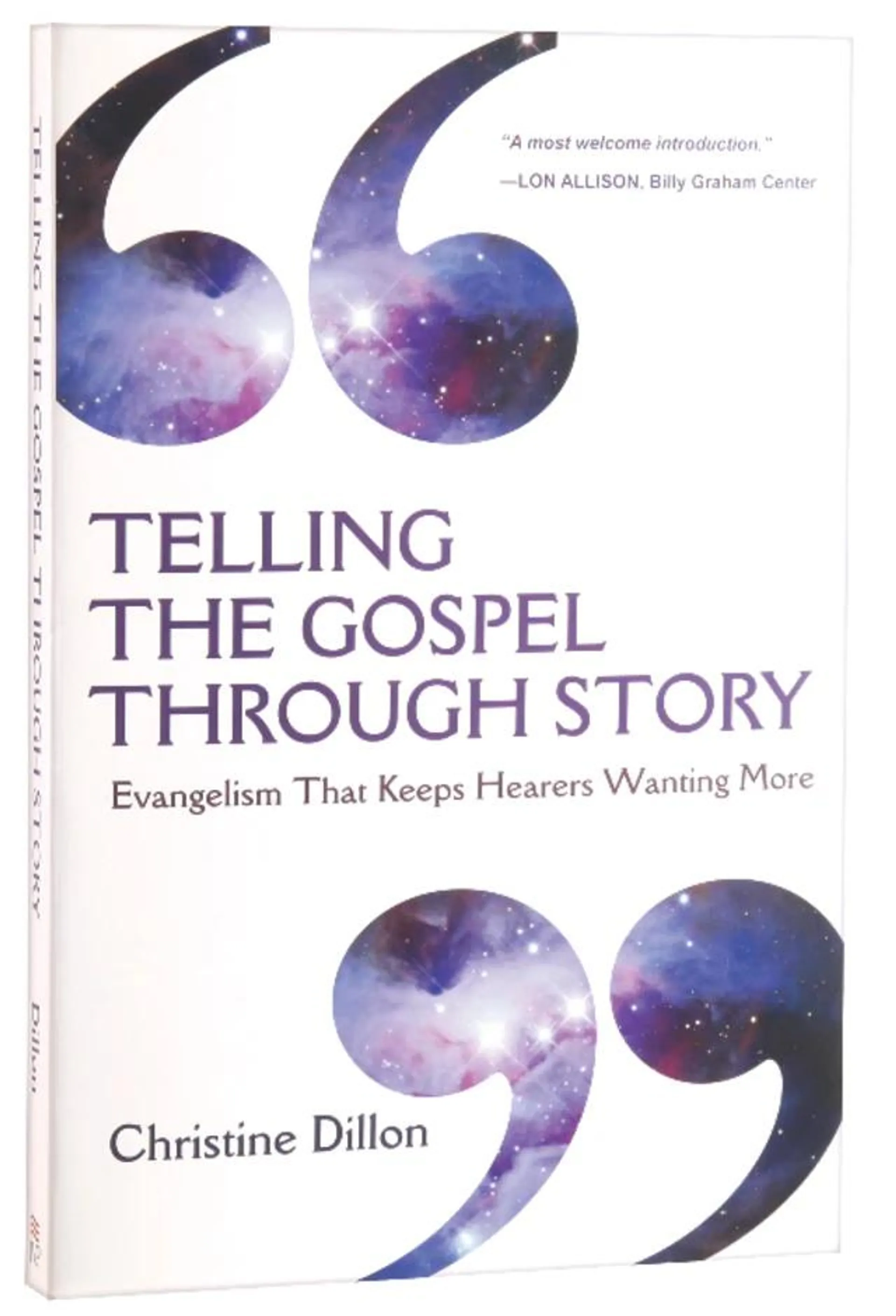 Telling the Gospel Through Story: Evangelism That Keeps Hearers Wanting More