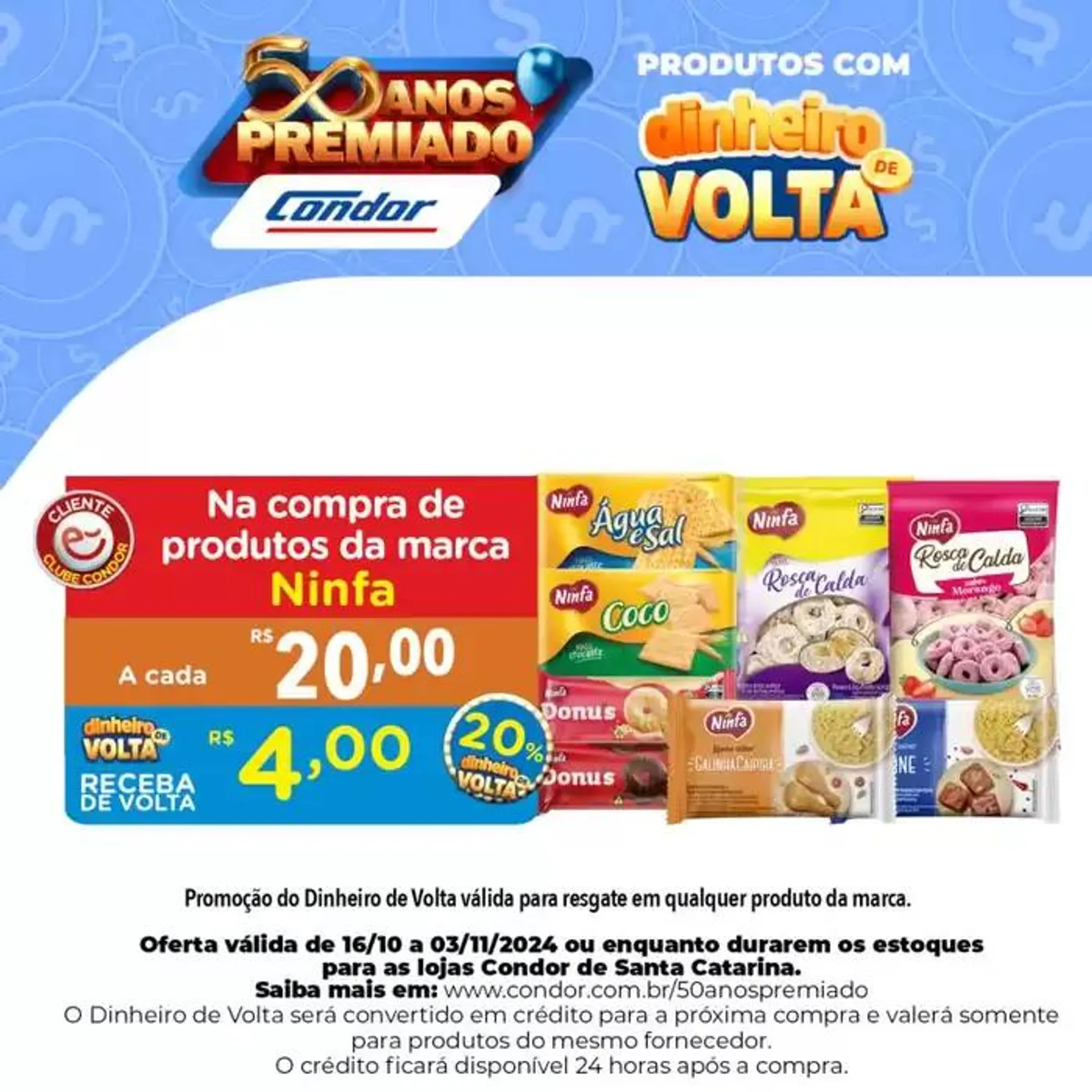 Encarte de Supermercados Condor Dinheiro de volta 17 de outubro até 3 de novembro 2024 - Pagina 4