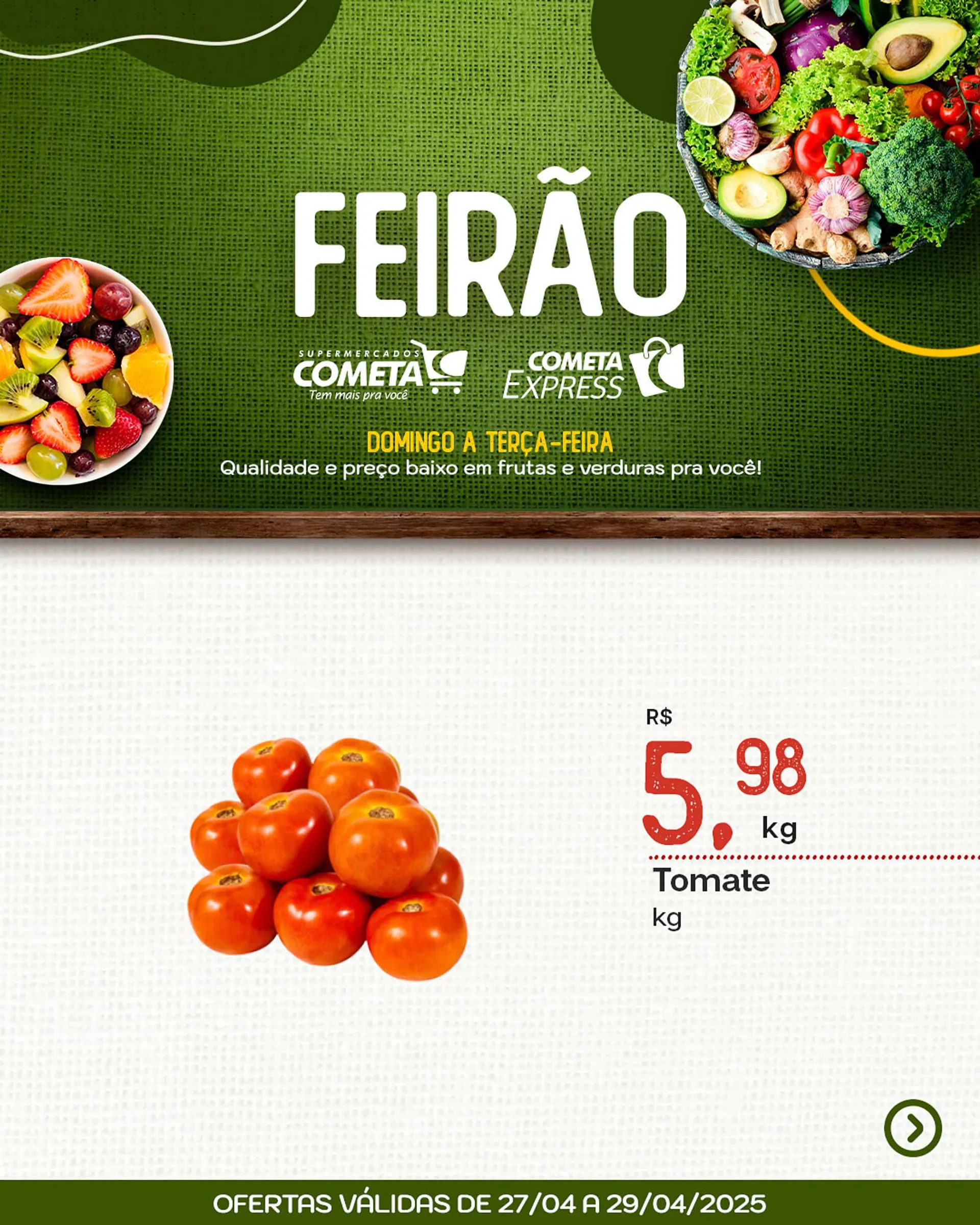 Encarte de Catálogo Cometa Supermercados 27 de abril até 29 de abril 2025 - Pagina 4
