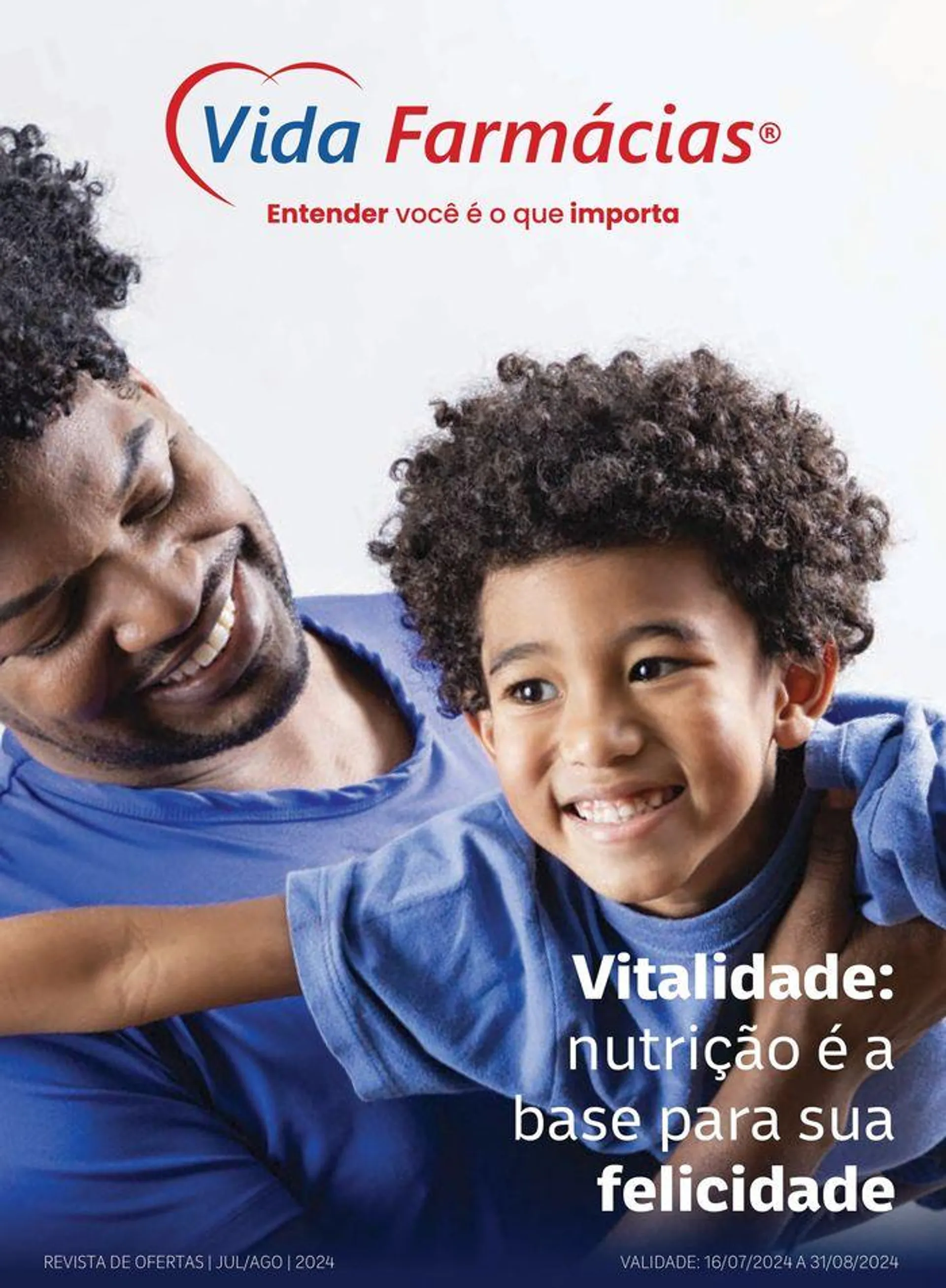 Encarte de Ofertas Vida Farmácias 24 de julho até 31 de agosto 2024 - Pagina 1