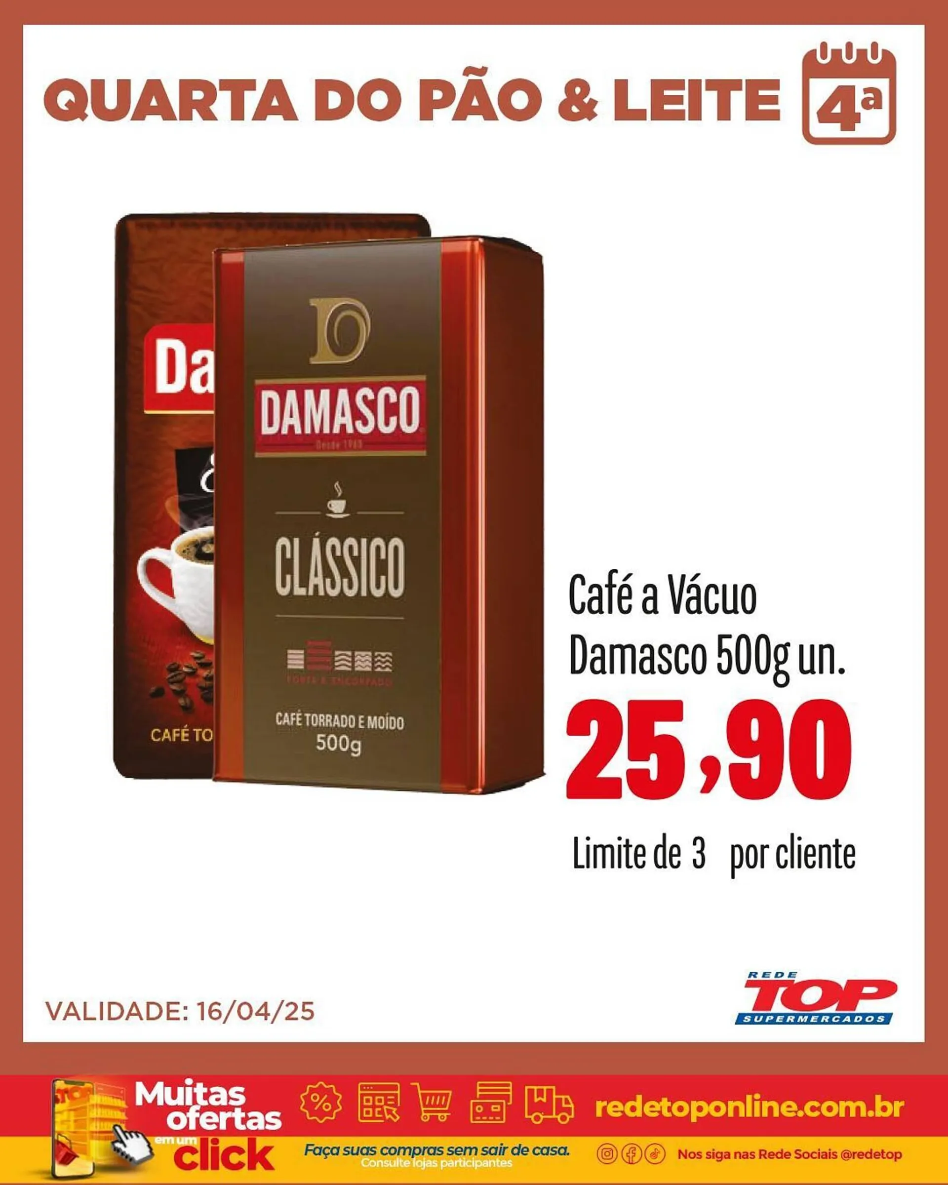 Encarte de Catálogo Rede Top 16 de abril até 30 de abril 2025 - Pagina 4