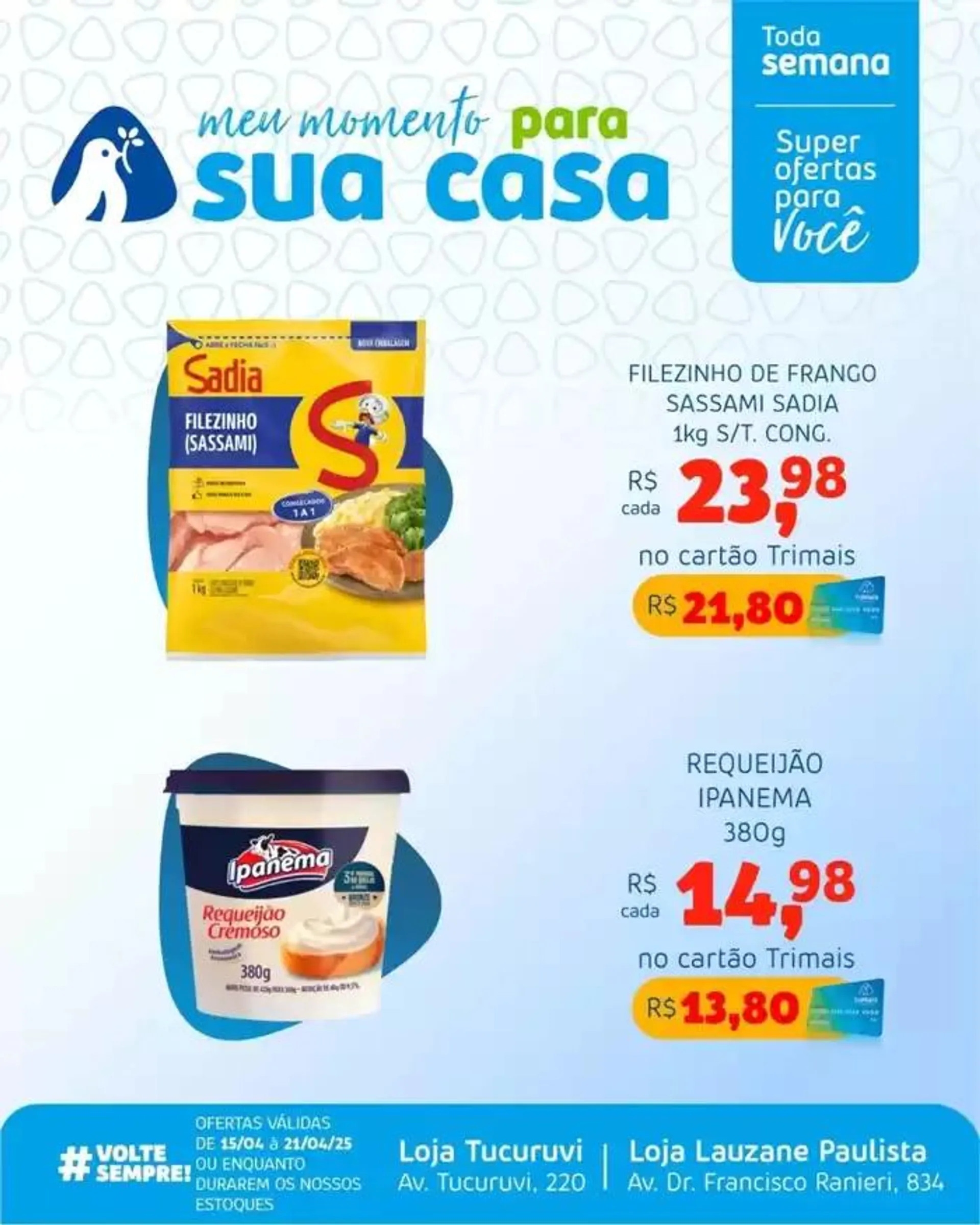 Encarte de Encarte Trimais Supermercado 15 de abril até 21 de abril 2025 - Pagina 7