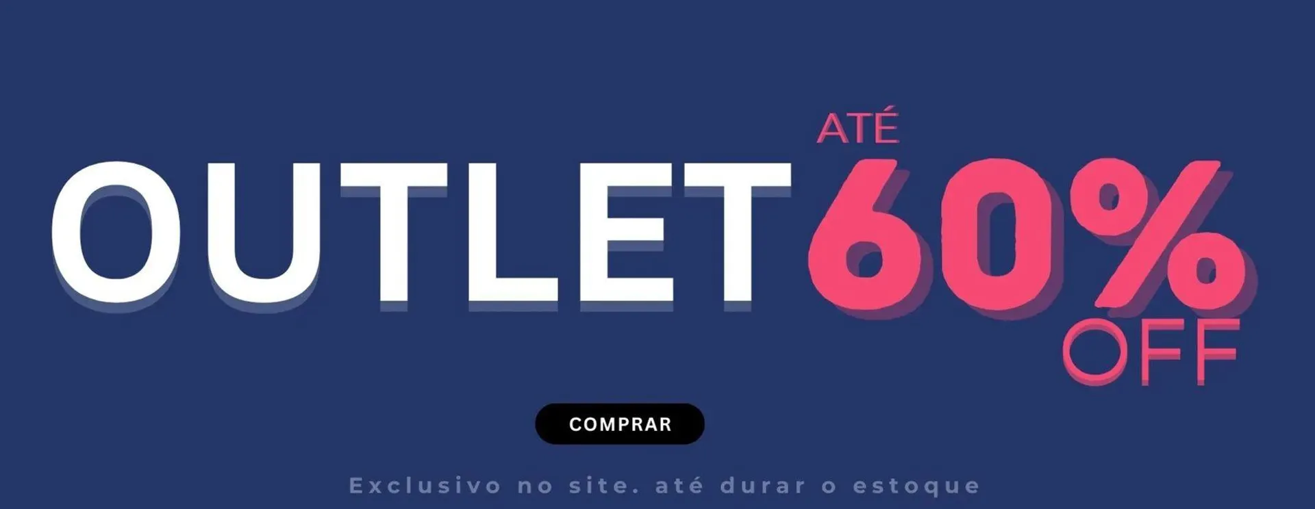 Outlet Até 60% Off - 1