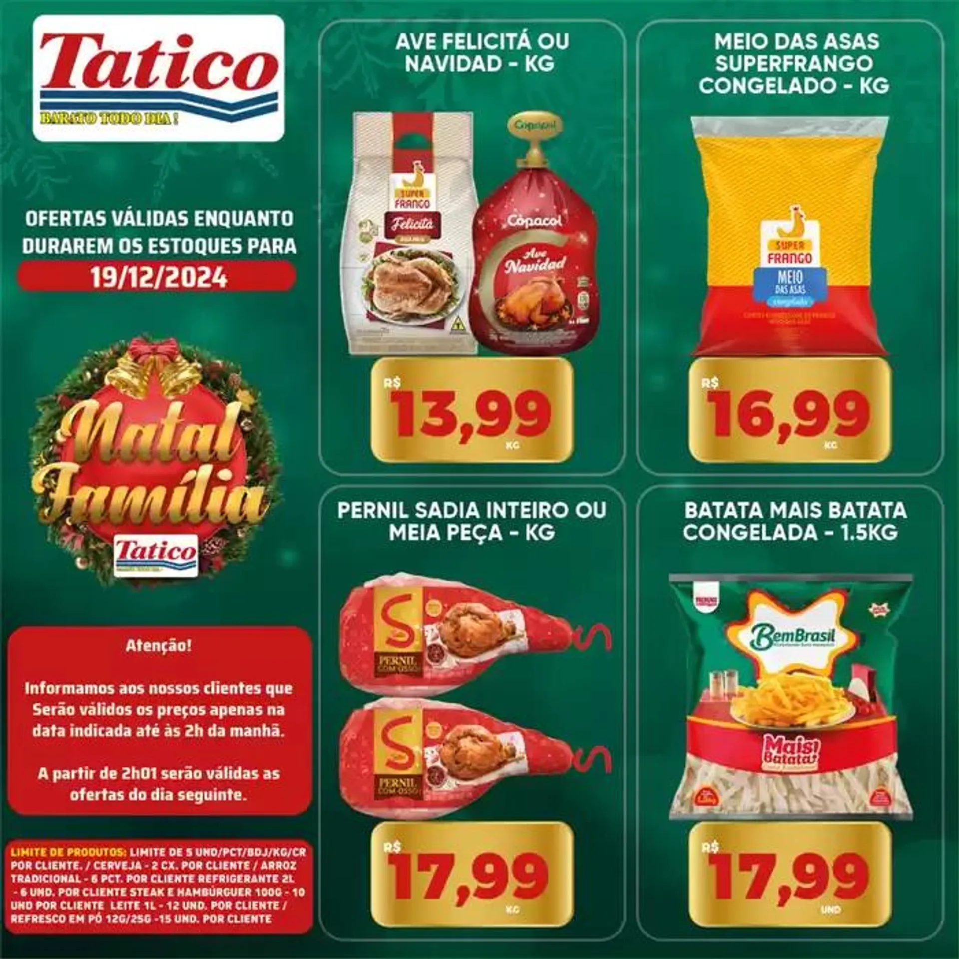 Encarte de Ofertas Tatico 19 de dezembro até 22 de dezembro 2024 - Pagina 19