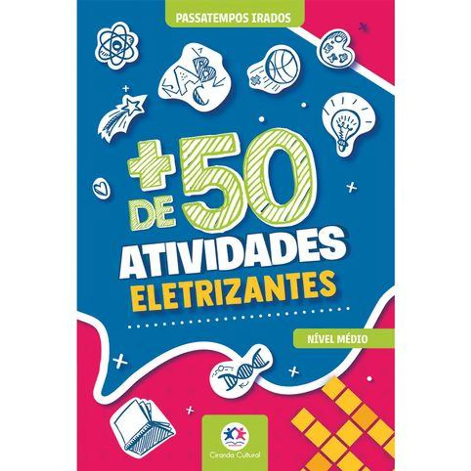 Livro passatempo 50+ atividades eletrizantes Editora: Ciranda Cultura