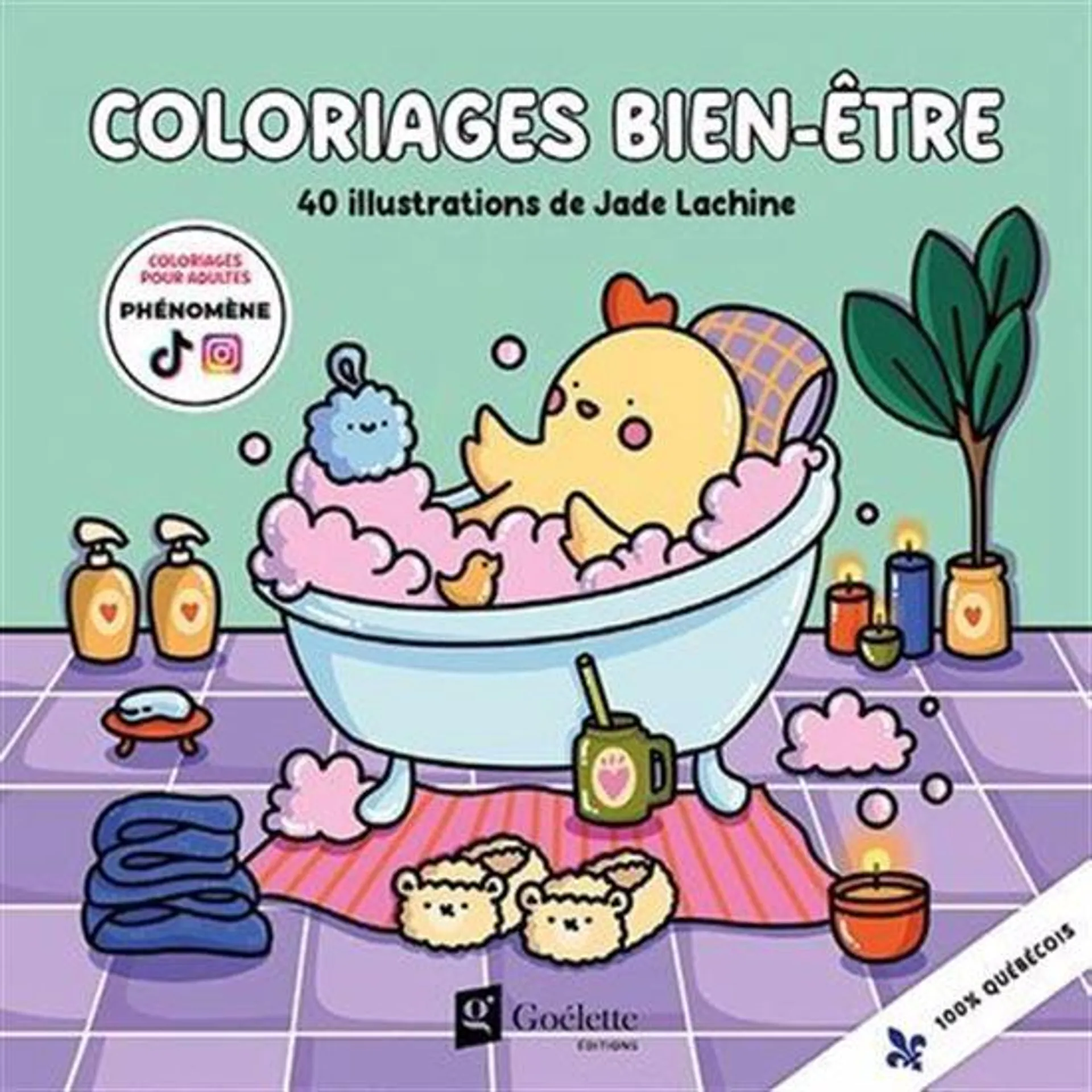 Coloriages bien-être : 40 illustrations de jade lachine