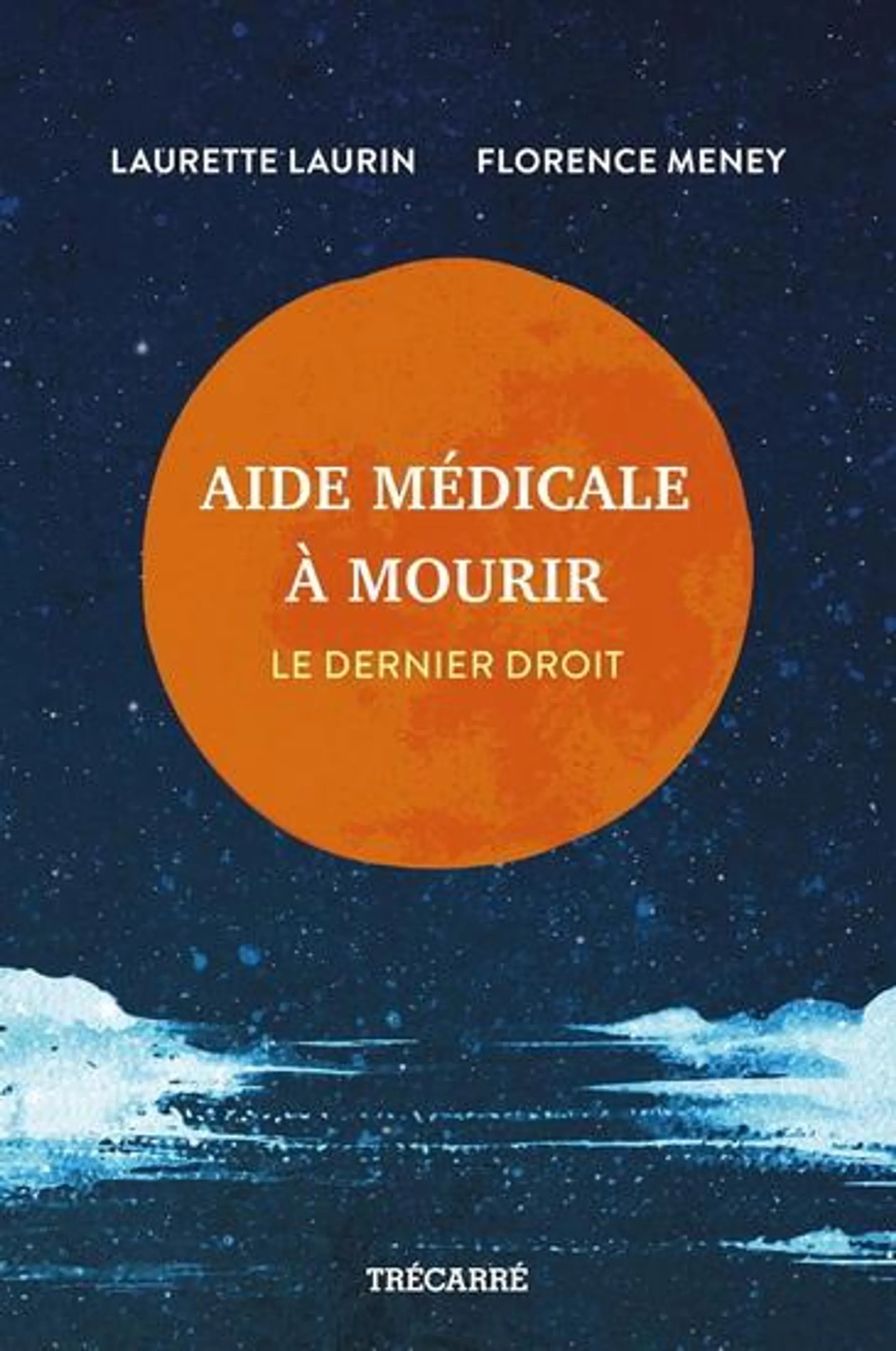 Aide médicale à mourir : le dernier droit