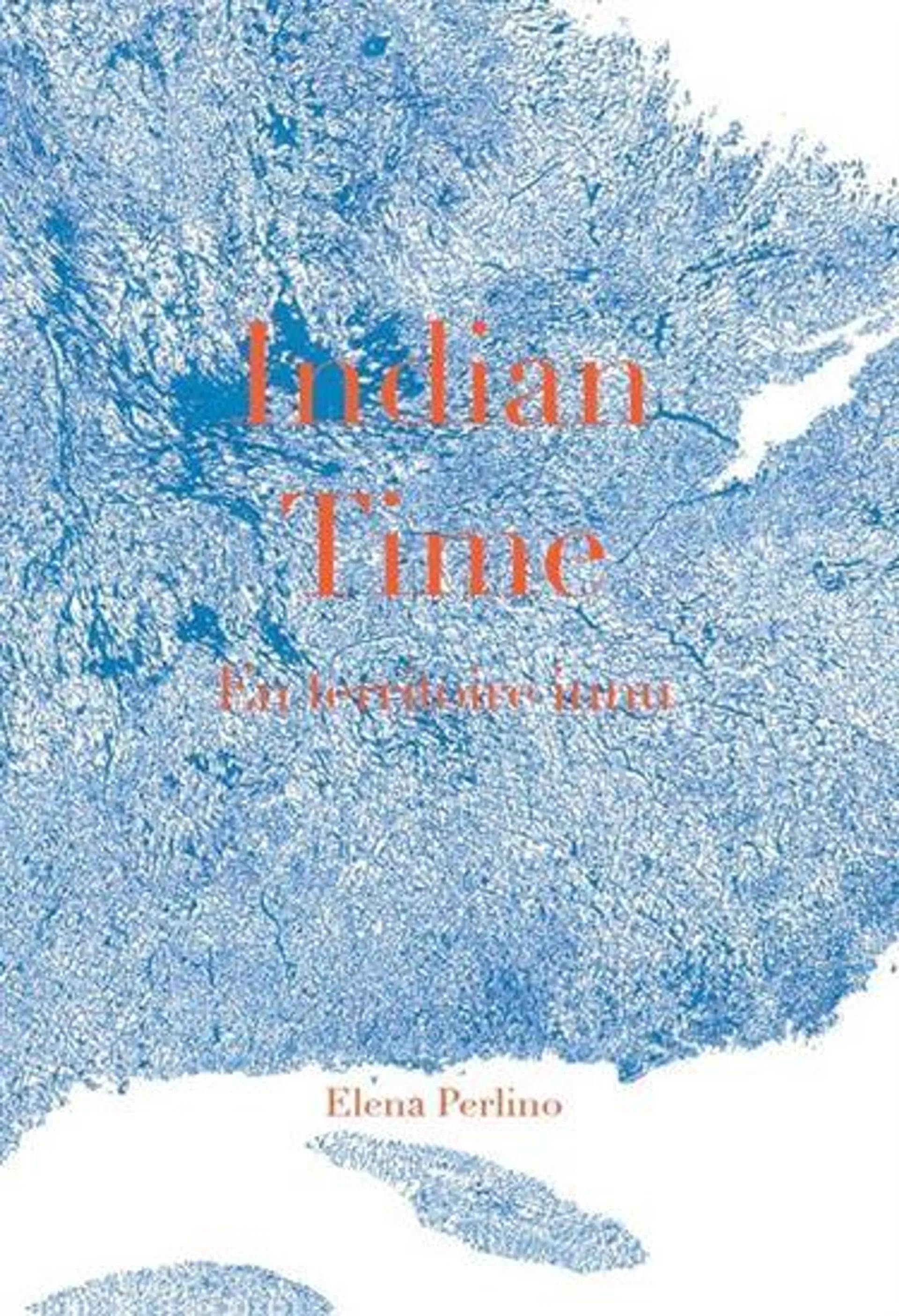 Indian time : en territoire innu